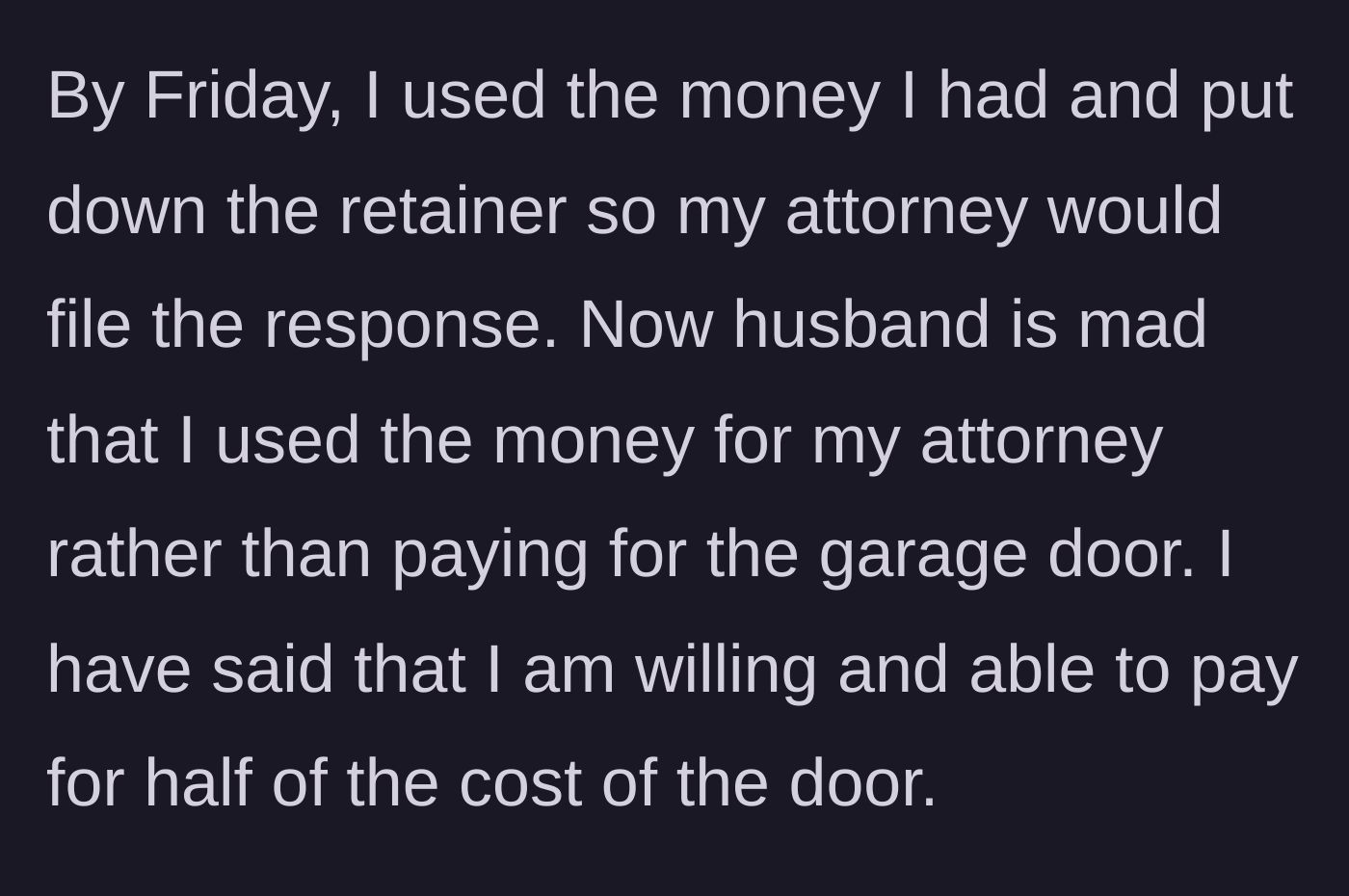 Story part 4 - Main character pays the lawyer instead and offers to split the door cost.