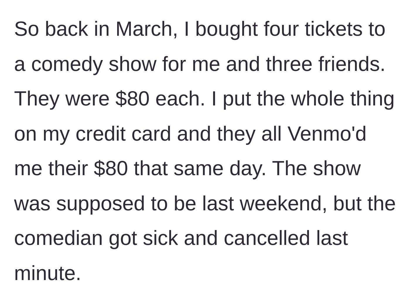Story part 1 - A screenshot of the author explaining how she fronted $320 for comedy show tickets for her friend group.