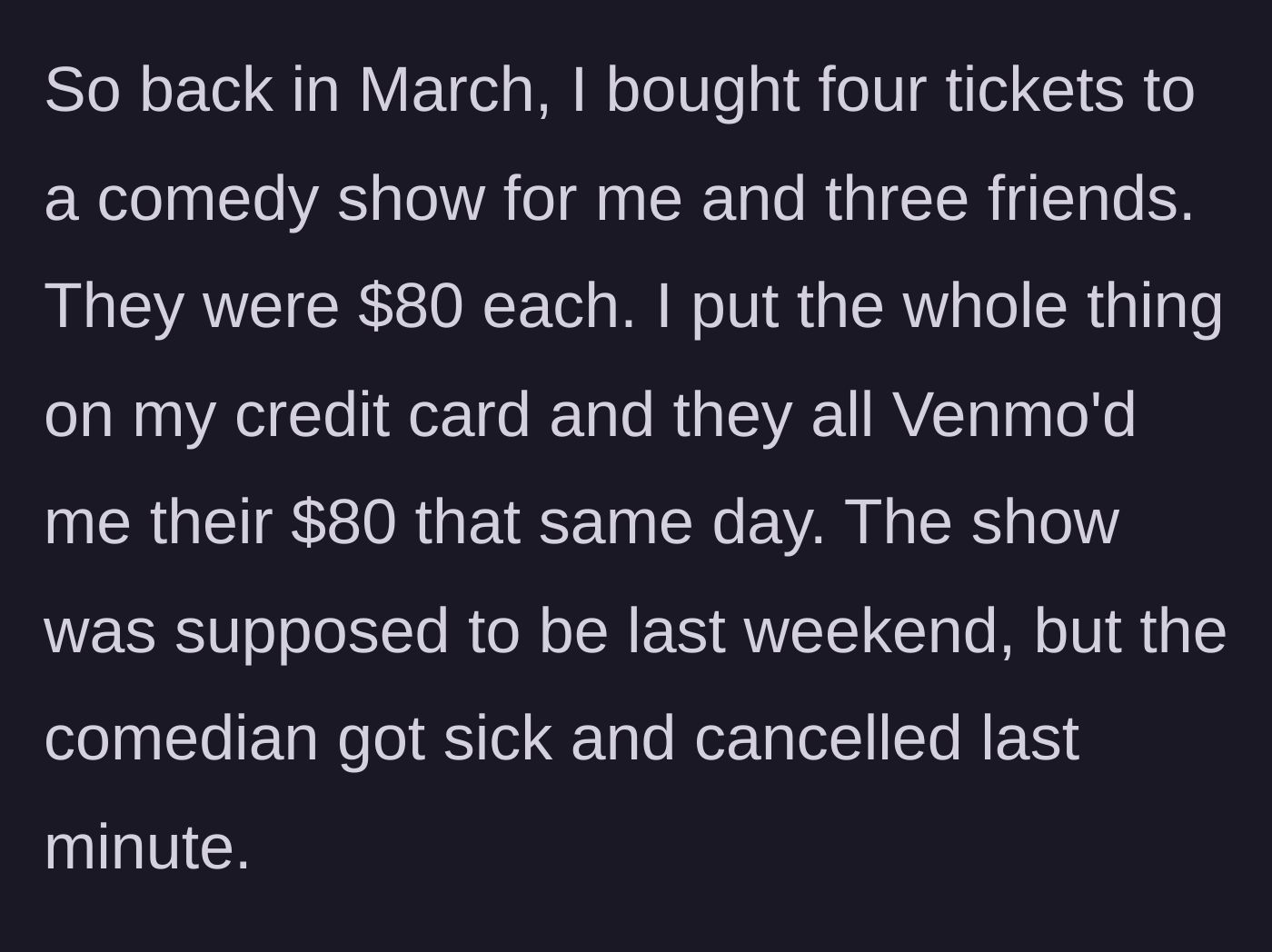 Story part 1 - A screenshot of the author explaining how she fronted $320 for comedy show tickets for her friend group.