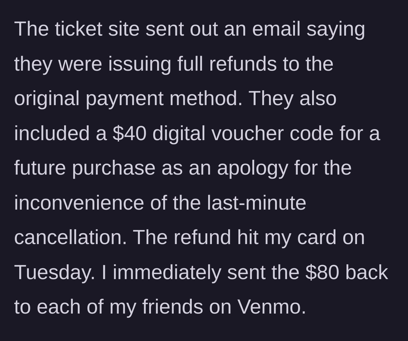 Story part 2 - A screenshot detailing the event cancellation, the venue's email offering a $40 voucher, and the immediate Venmo refunds to her friends.