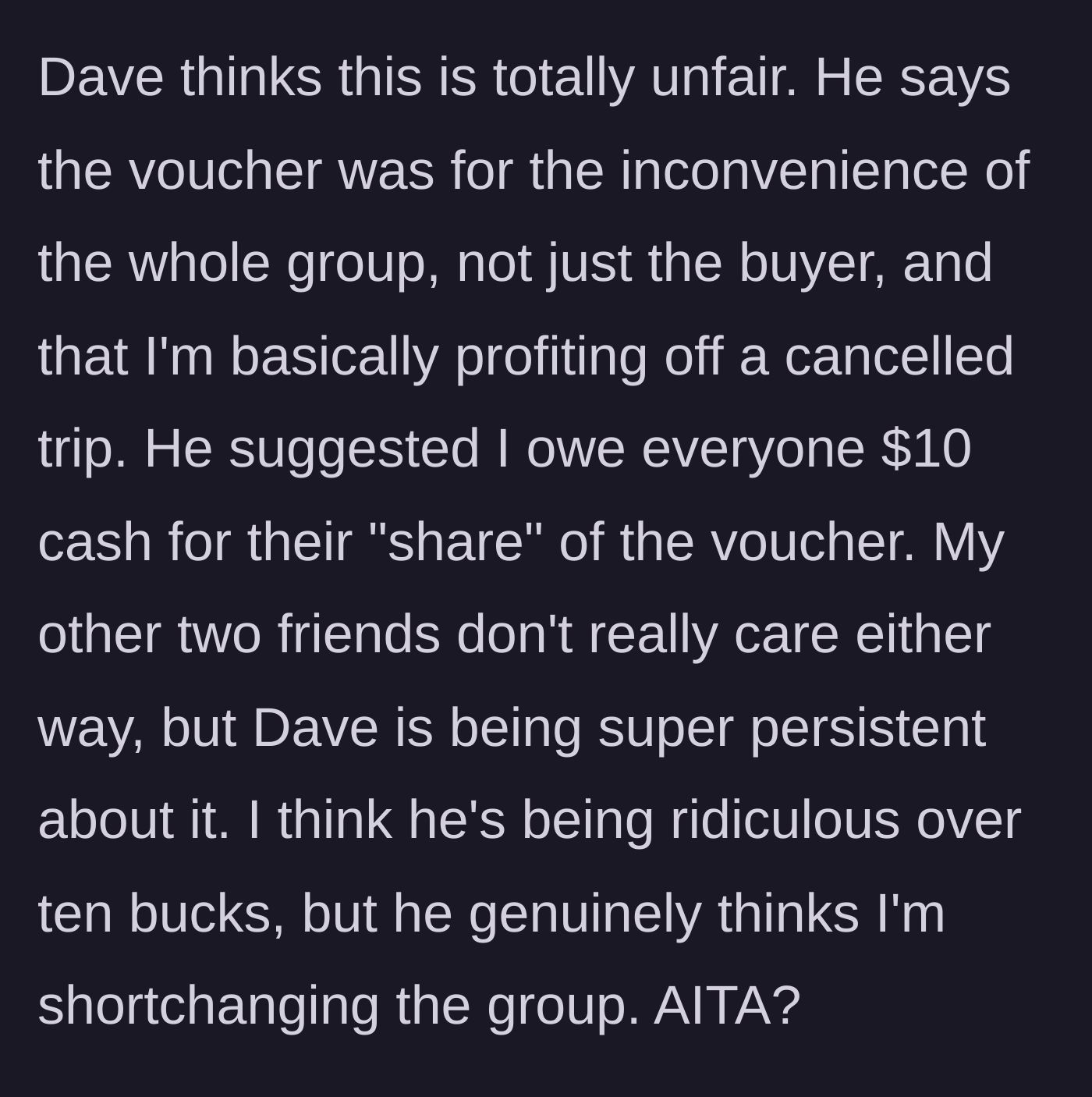 Story part 4 - A screenshot showing Dave demanding $10 in cash while the rest of the group stays out of it.
