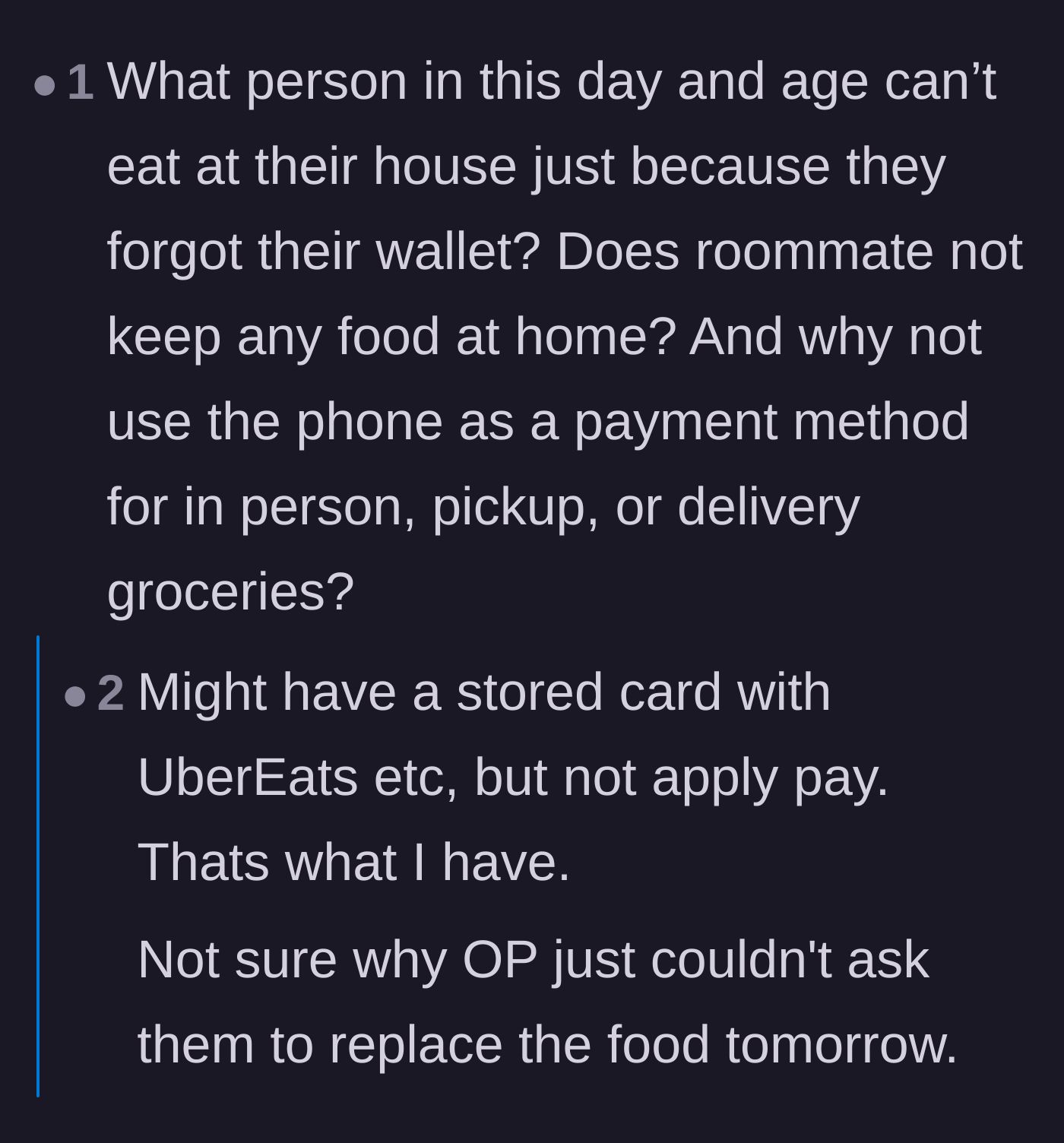 Comment thread 6 - Questioning how an adult has zero backup food at home and why they couldn't just use a mobile payment app.