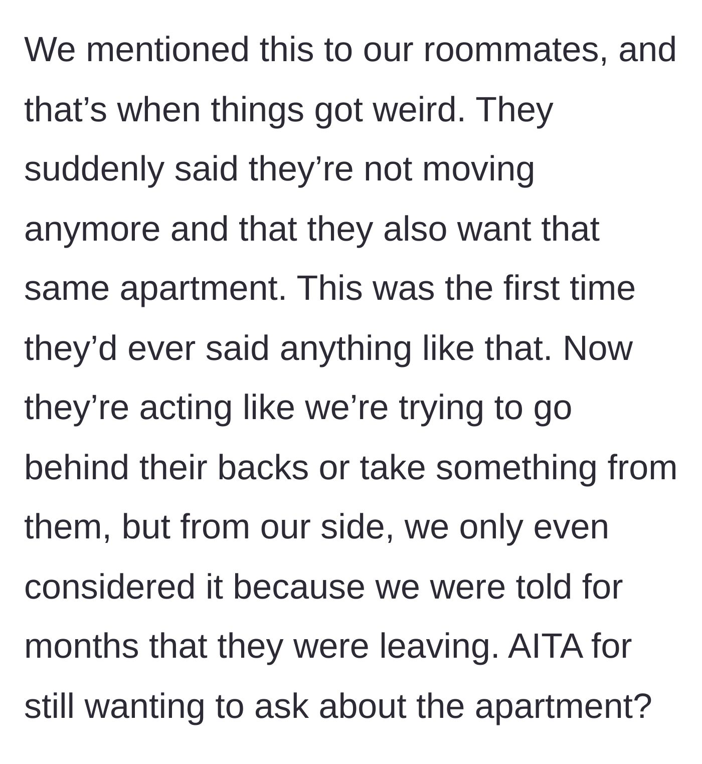 Story part 2 - The out-of-state-bound roommates suddenly cancel their moving plans, demand the exact same vacant apartment, and accuse the original couple of stealing it.