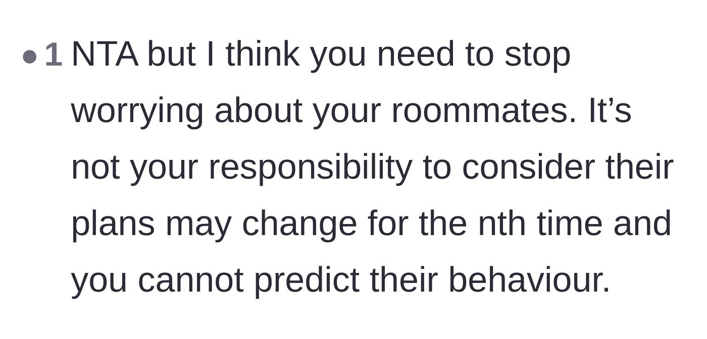 Comment thread 2 - Advice to stop worrying about roommates who constantly change their plans.