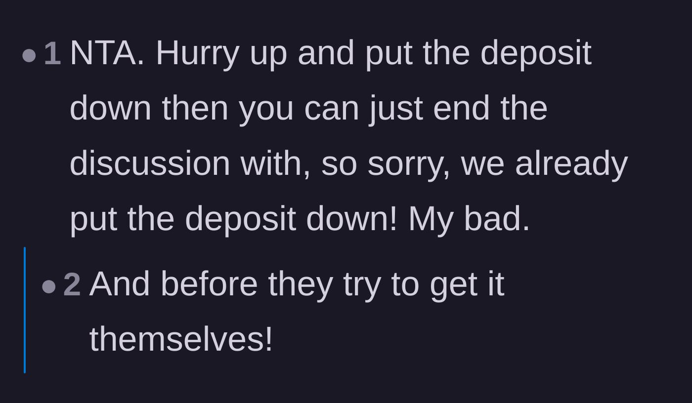 Comment thread 5 - Strategy to immediately put down a deposit before the roommates can.