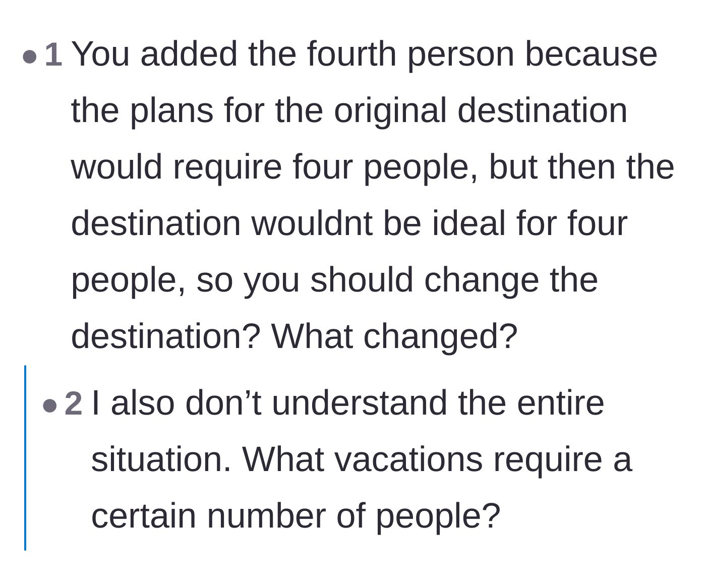 Comment thread 1 - Readers dissecting the confusing logic of needing a fourth person for a destination that allegedly wasn't suited for four people.