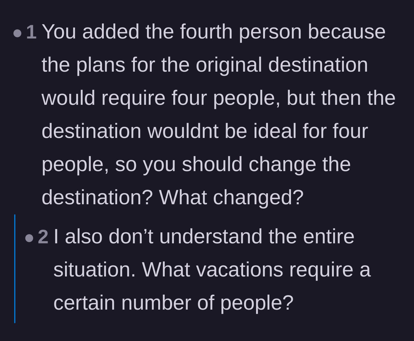 Comment thread 1 - Readers dissecting the confusing logic of needing a fourth person for a destination that allegedly wasn't suited for four people.