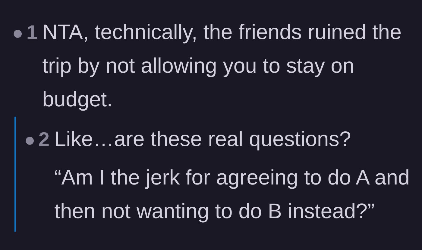 Comment thread 2 - A user pointing out that the friends are the ones who ruined the trip by ignoring the original budget.