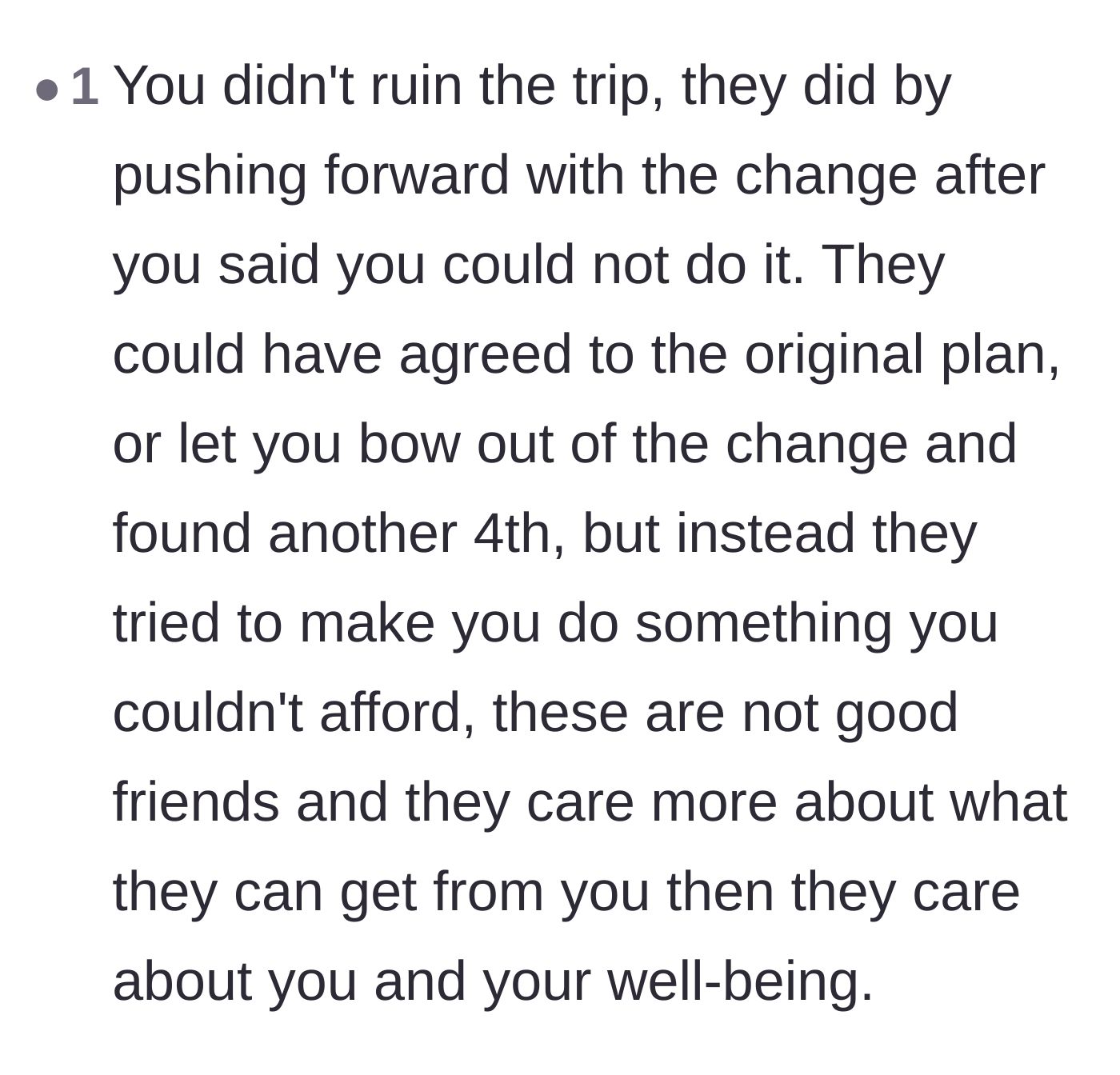 Comment thread 4 - An explanation of how the friends ruined the plans by steamrolling the main character's financial boundaries.