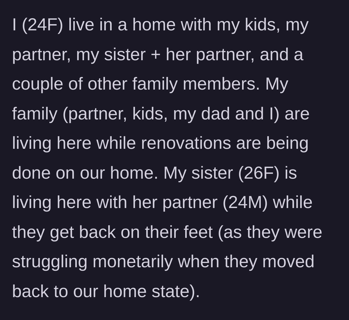 Story part 1 - A crowded multigenerational home with a mom, kids, and extended family sharing living space.