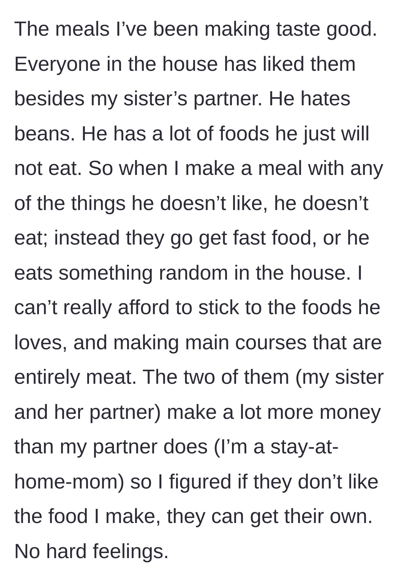 Story part 3 - A picky adult male turning his nose up at a home-cooked meal while buying expensive fast food.