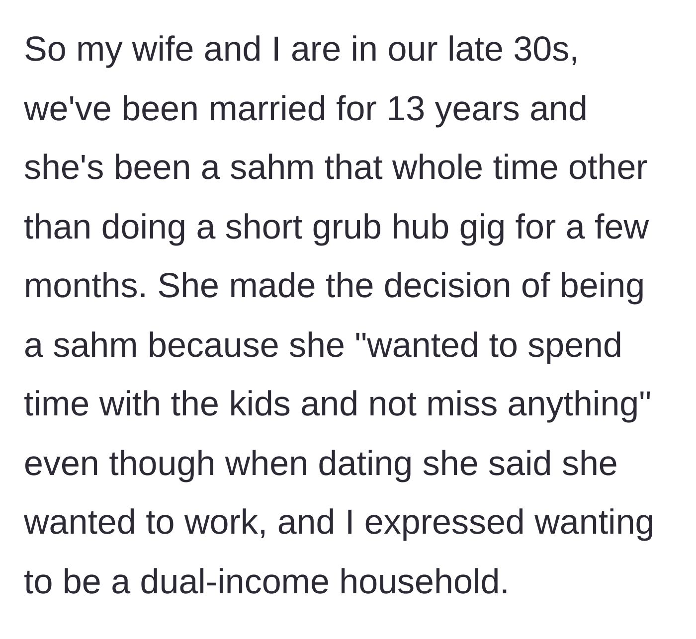 Story part 1 - Husband explains his wife's 13-year streak as a stay-at-home mom despite early promises to work
