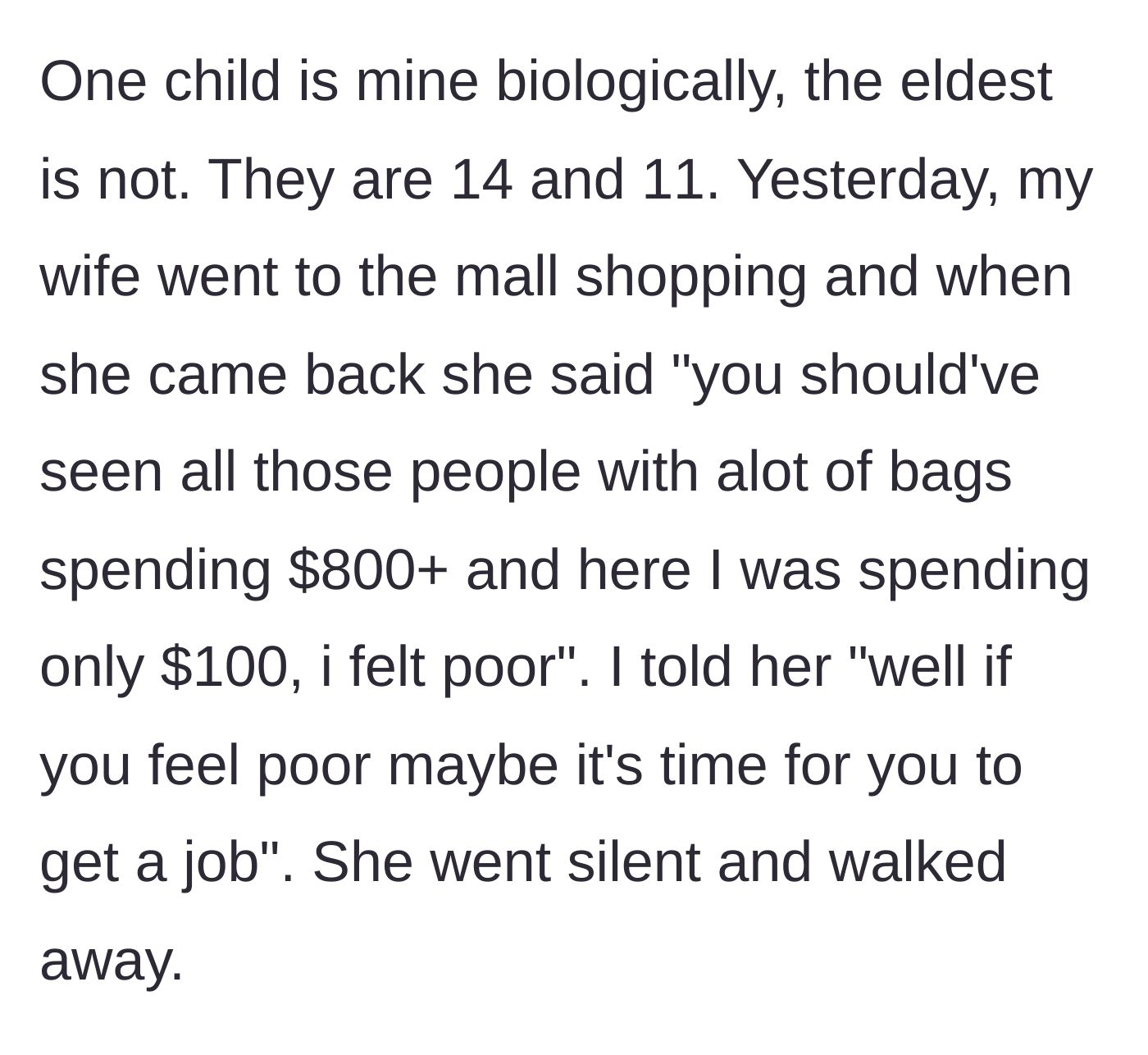 Story part 2 - Wife complains about only spending $100 at the mall and husband suggests she get a job