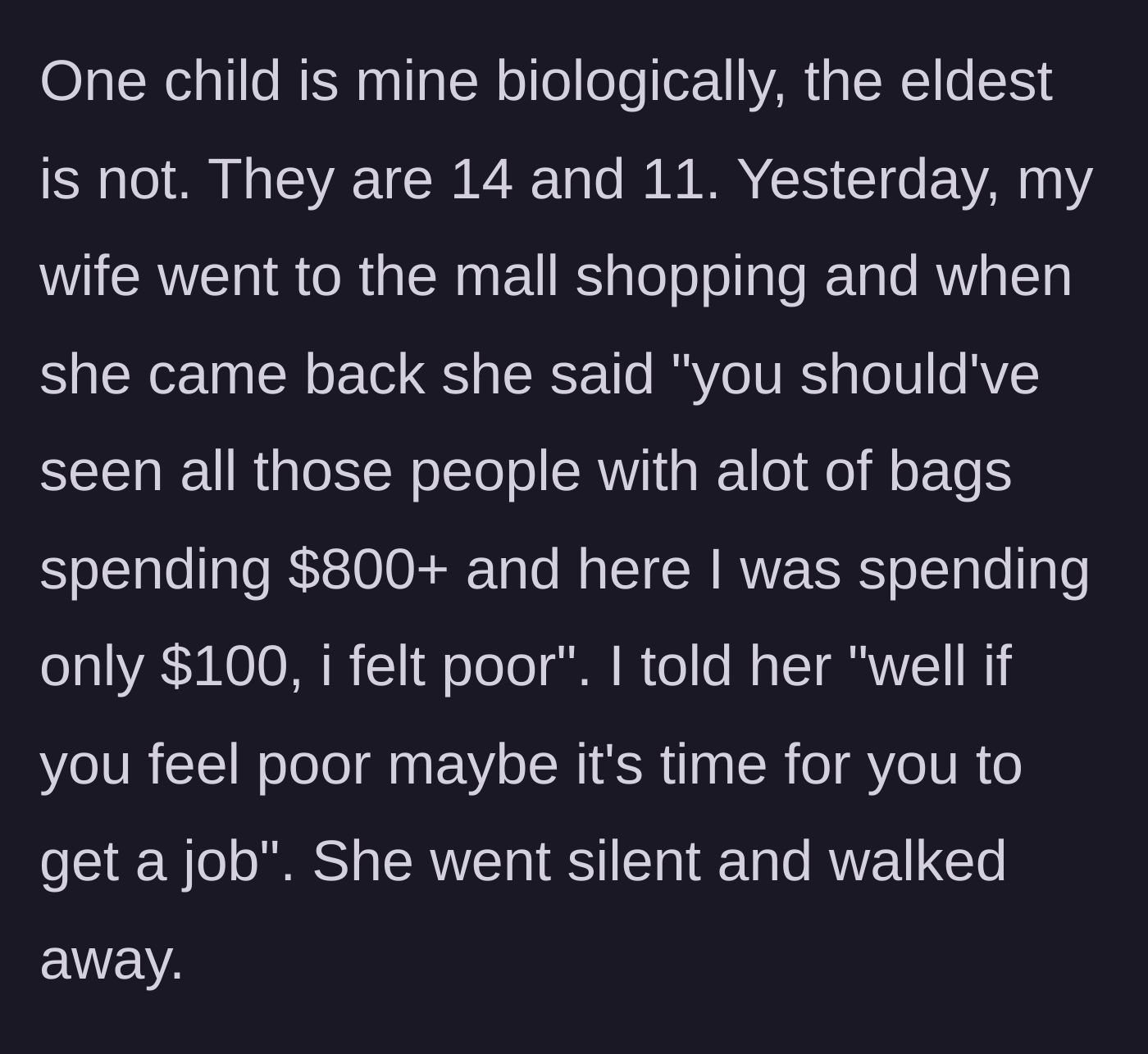 Story part 2 - Wife complains about only spending $100 at the mall and husband suggests she get a job