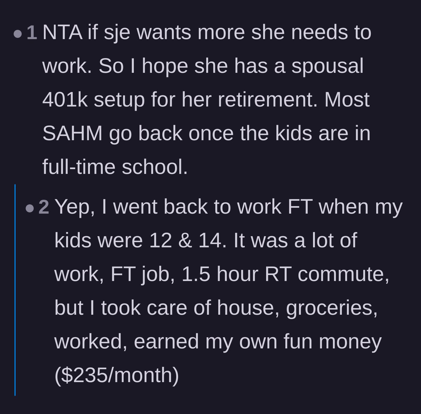 Comment thread 6 - Practical advice emphasizing that a stay-at-home parent should return to the workforce once kids are older, especially for retirement savings
