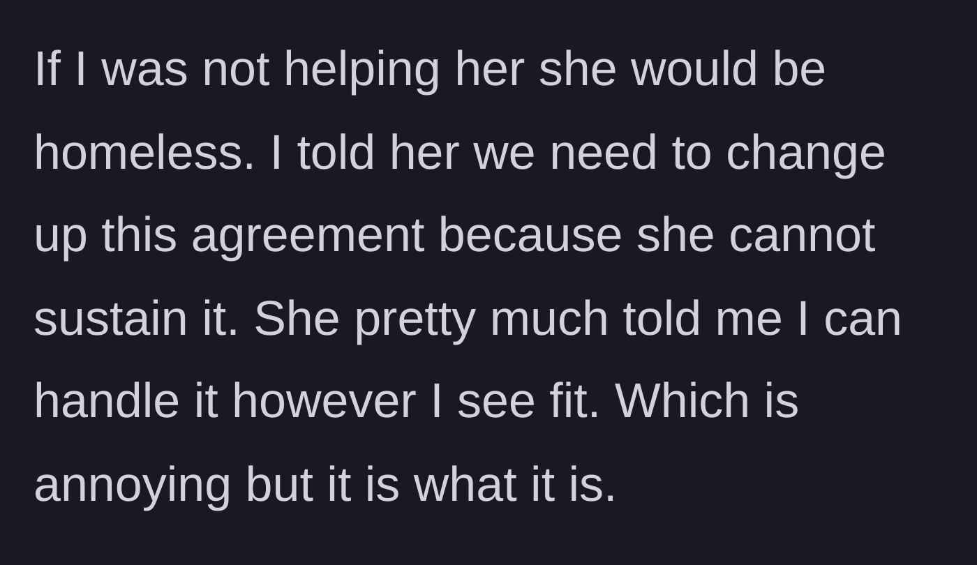 Story part 4 - Sibling realizes their mother would be homeless without their help and tells her the agreement must change, taking charge.