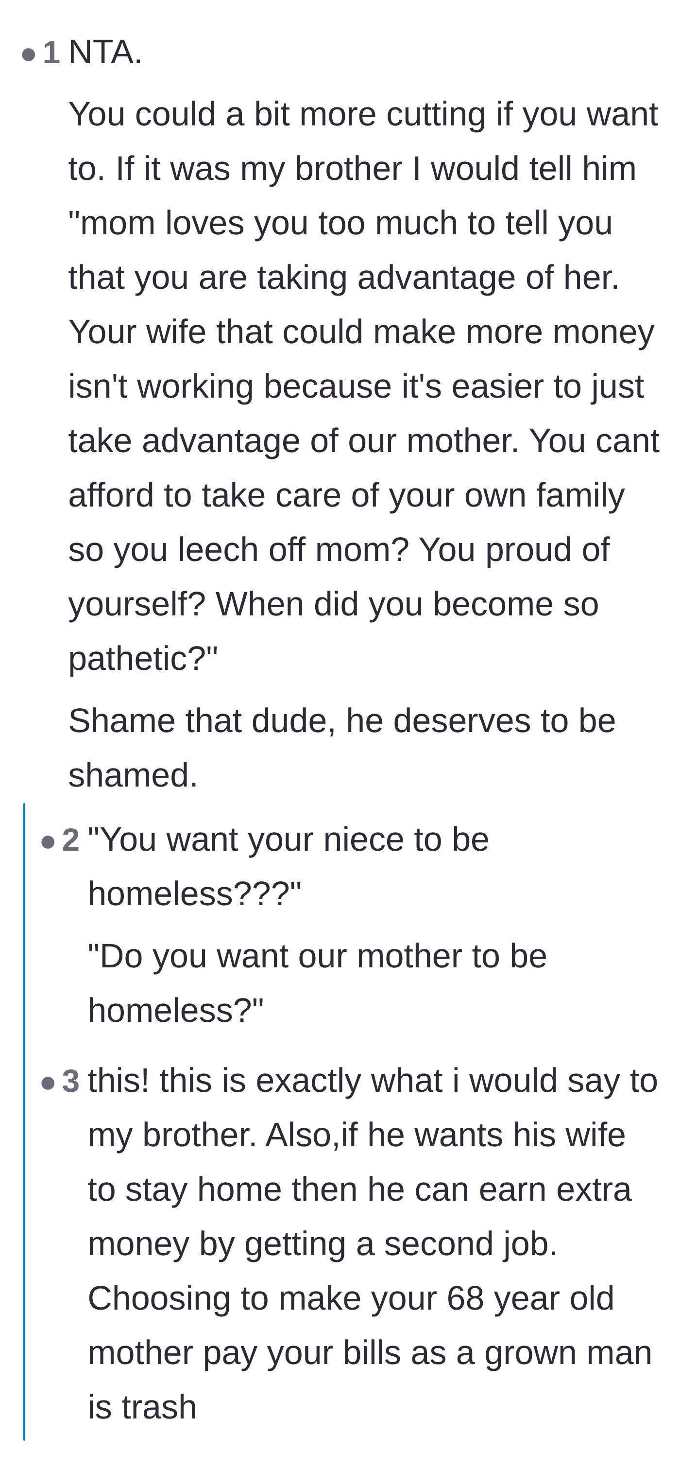 Comment thread 2 - Commenters express disbelief at the brother's audacity and suggest he should be deeply shamed for letting his elderly mother pay his bills.