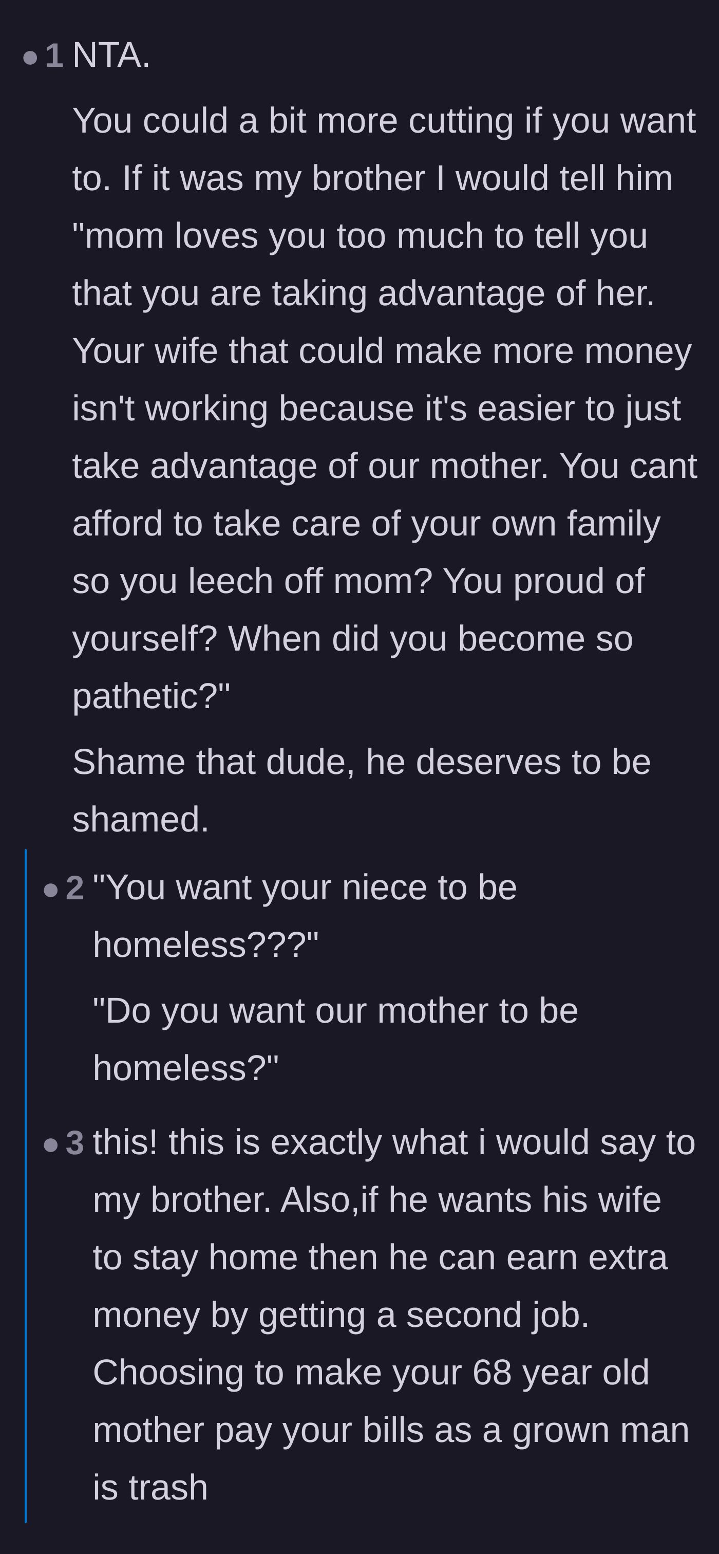 Comment thread 2 - Commenters express disbelief at the brother's audacity and suggest he should be deeply shamed for letting his elderly mother pay his bills.