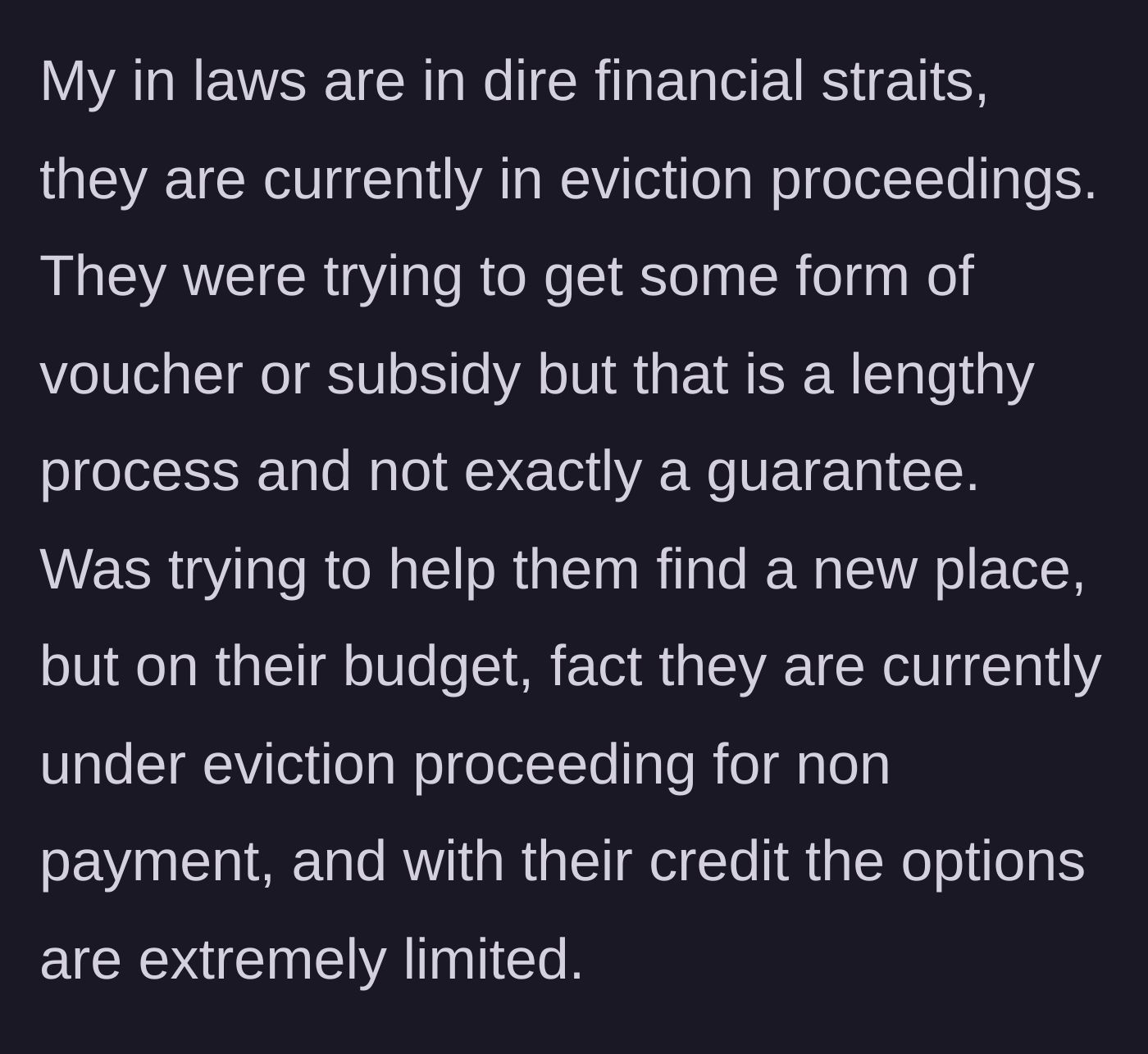 Story part 1 - The husband explains his in-laws' dire financial straits and looming eviction due to non-payment.