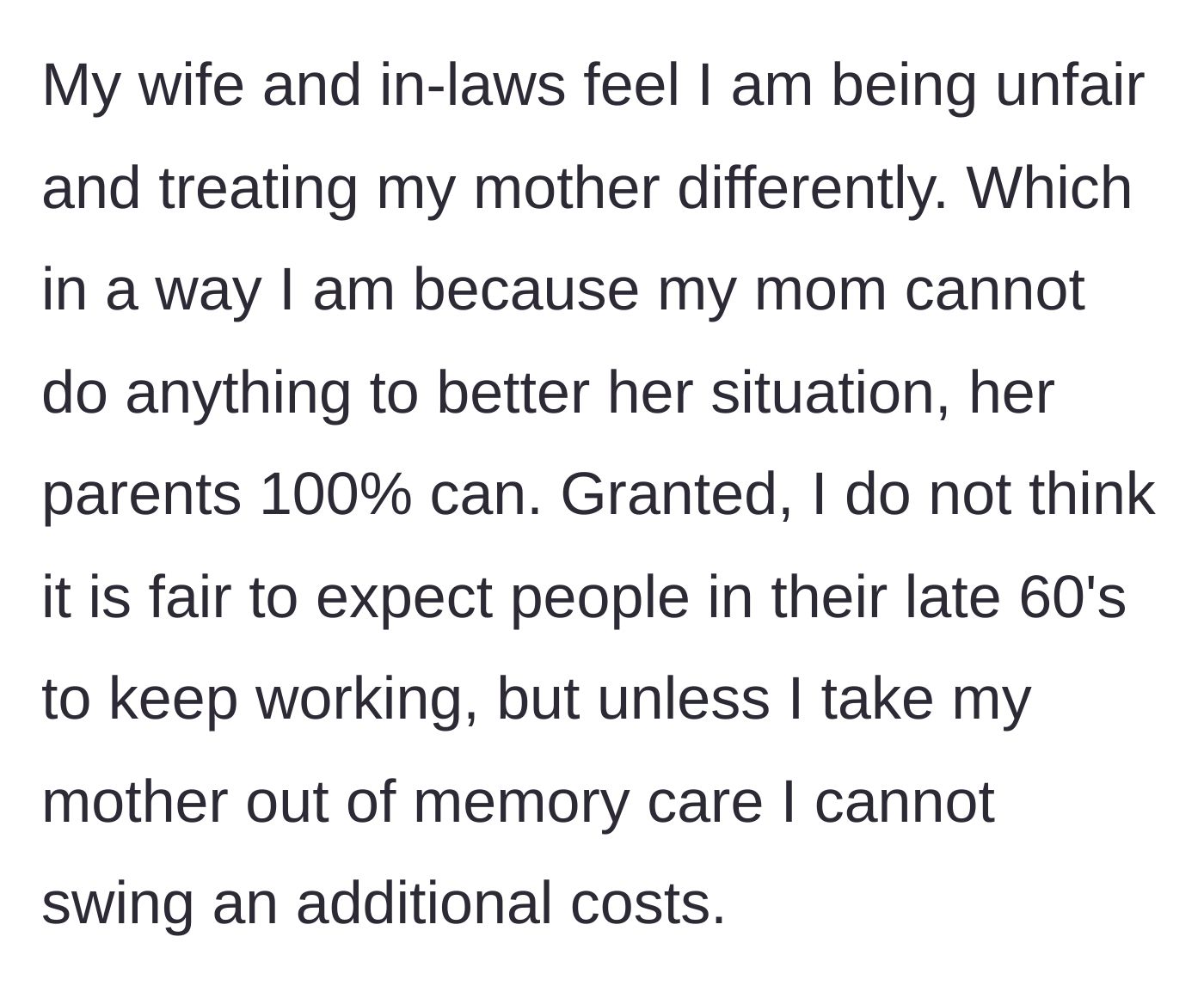 Story part 3 - The wife and in-laws accuse the husband of being unfair, despite the difference between a mother with dementia and capable adults.