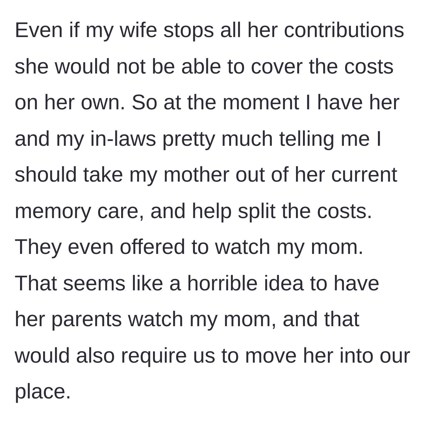 Story part 4 - The wife and in-laws propose pulling the husband's mother from memory care so the in-laws can watch her and use the saved money.