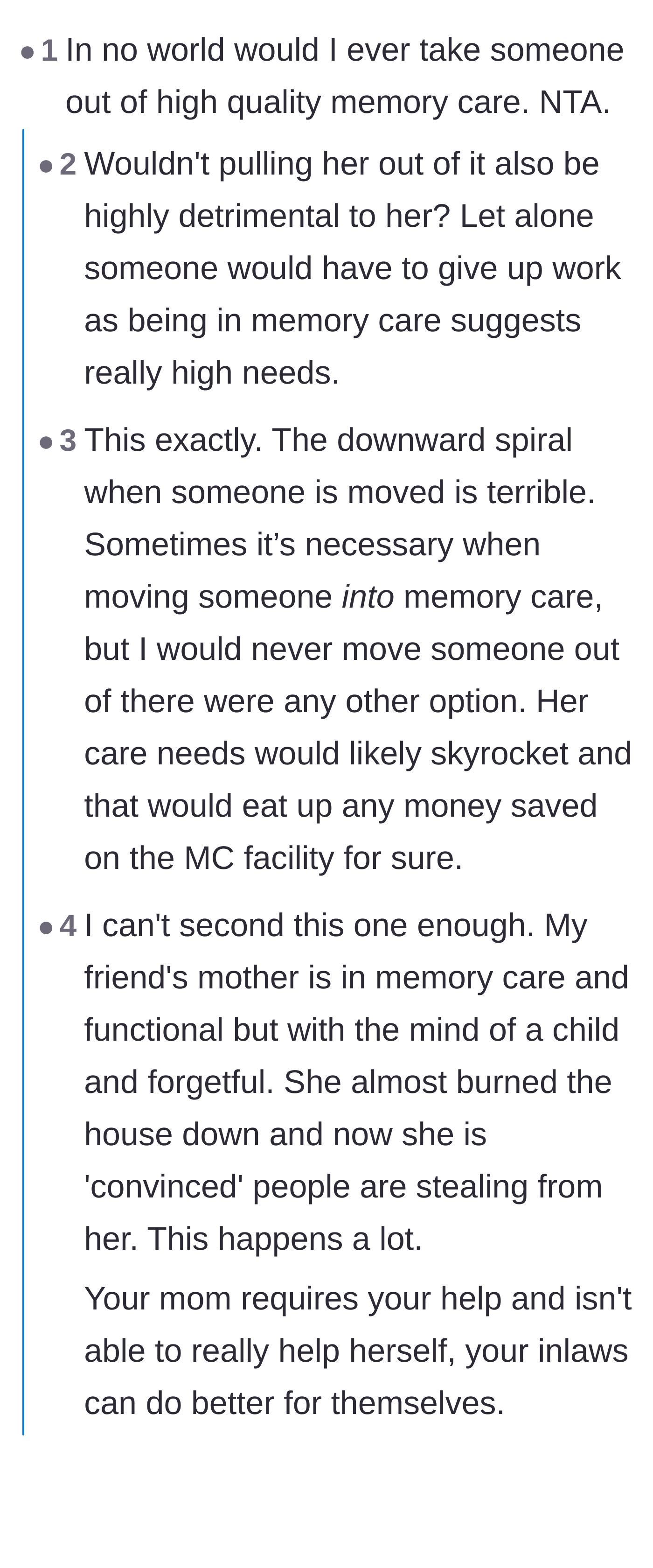 Comment thread 1 - Former nurses and caregivers explaining how moving a dementia patient out of a routine accelerates their cognitive decline.
