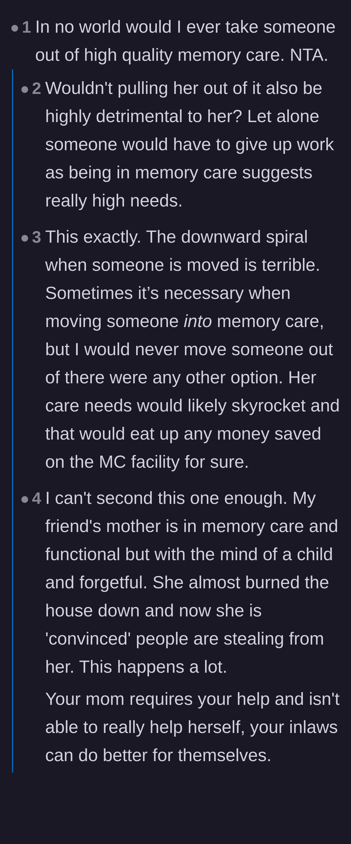 Comment thread 1 - Former nurses and caregivers explaining how moving a dementia patient out of a routine accelerates their cognitive decline.