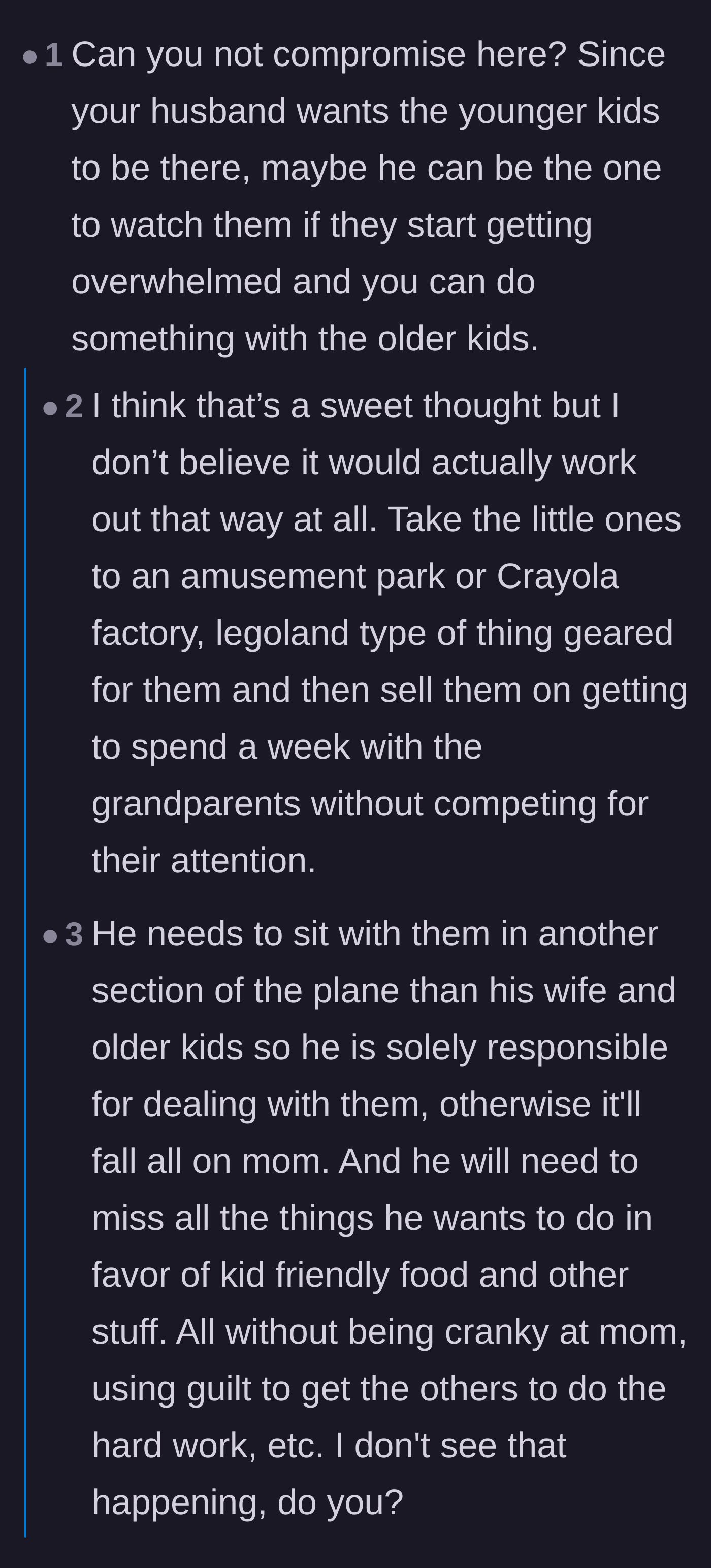 Comment thread 4 - A debate challenging the father to take sole care of the toddlers on the trip if he insists they come.