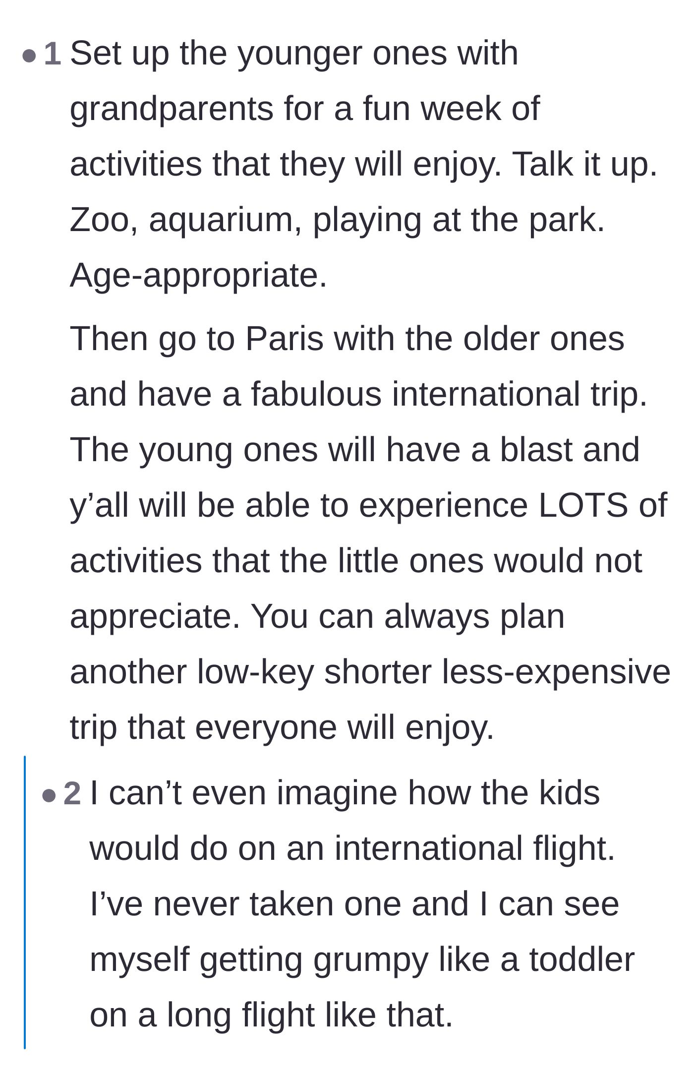 Comment thread 5 - Straightforward advice recommending a split-vacation strategy where toddlers get a local trip and teens get Paris.
