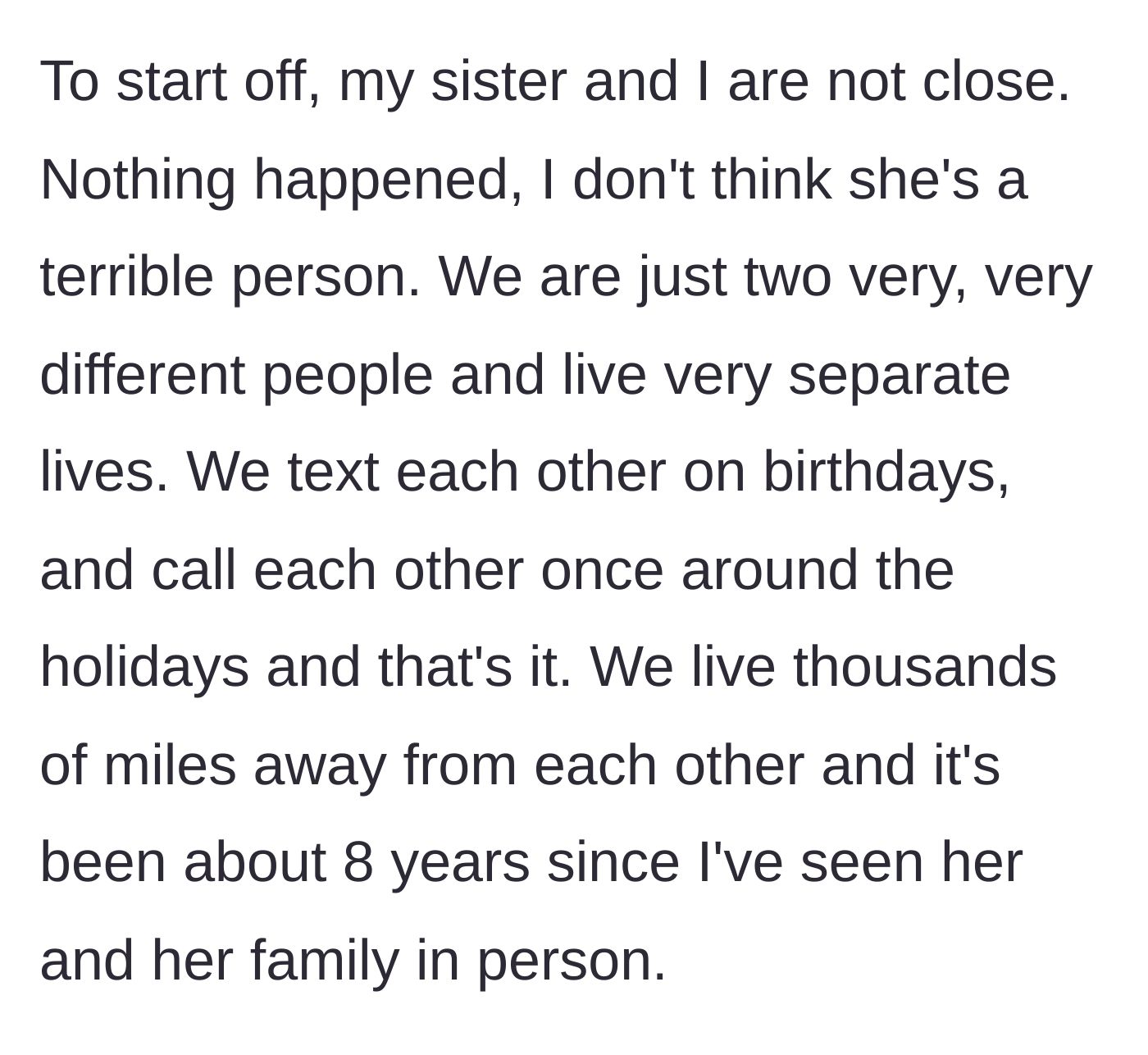 Story part 1 - Main character explaining their distant emotional and geographical relationship with their sister.