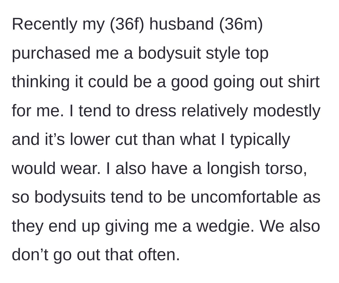 Story part 1 - A husband gifts his modest wife a low-cut bodysuit that gives her an uncomfortable wedgie due to her long torso.