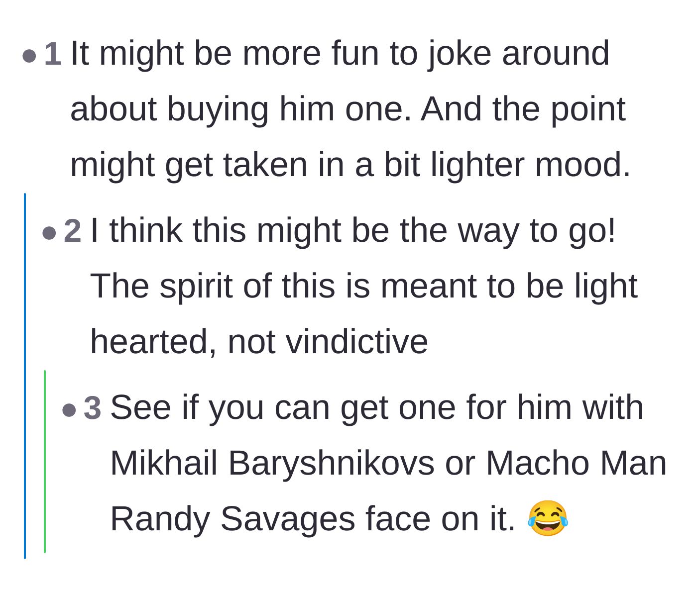 Comment thread 5 - Advice to keep the situation lighthearted by just joking about the purchase, which the original poster agrees with.