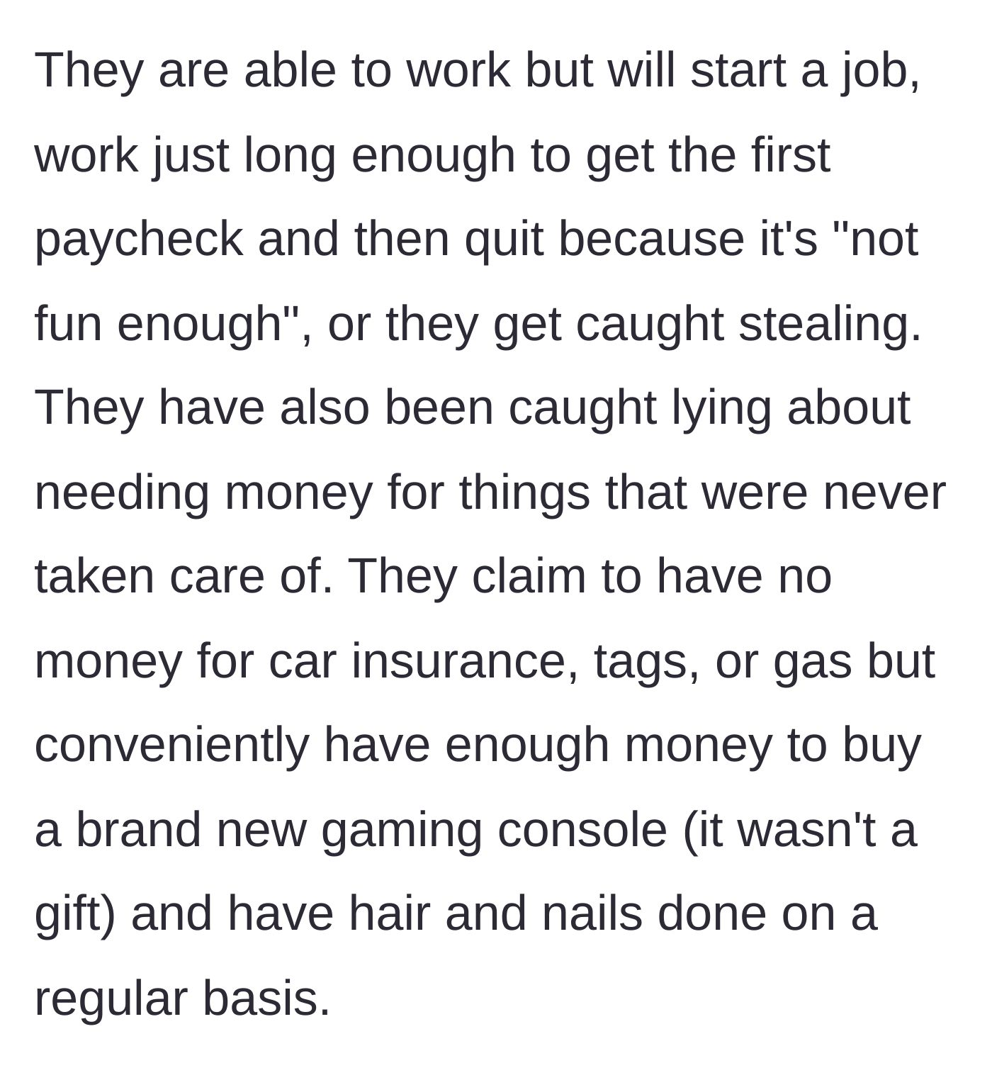 Story part 2 - Description of the adults quitting jobs for fun, stealing, and prioritizing consoles and salon trips over rent.