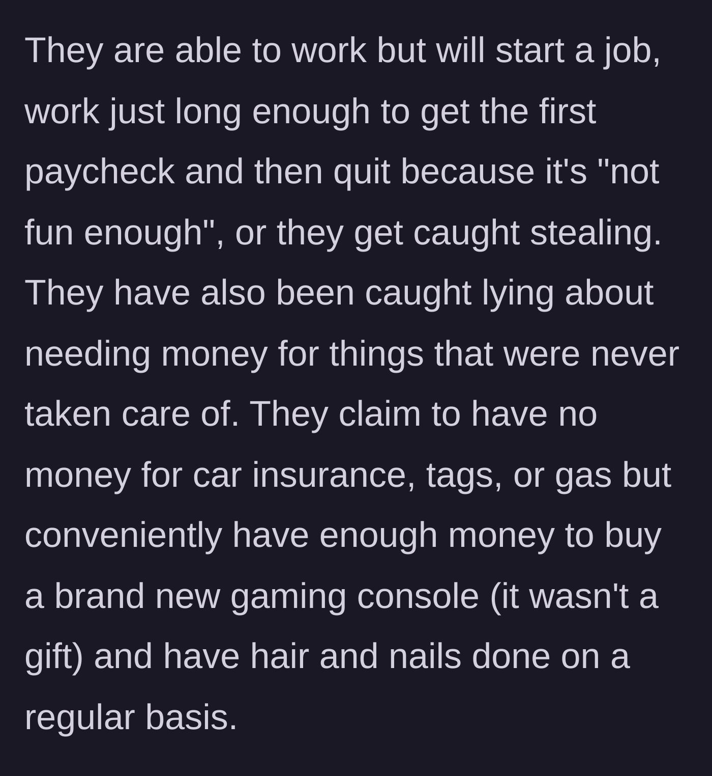 Story part 2 - Description of the adults quitting jobs for fun, stealing, and prioritizing consoles and salon trips over rent.