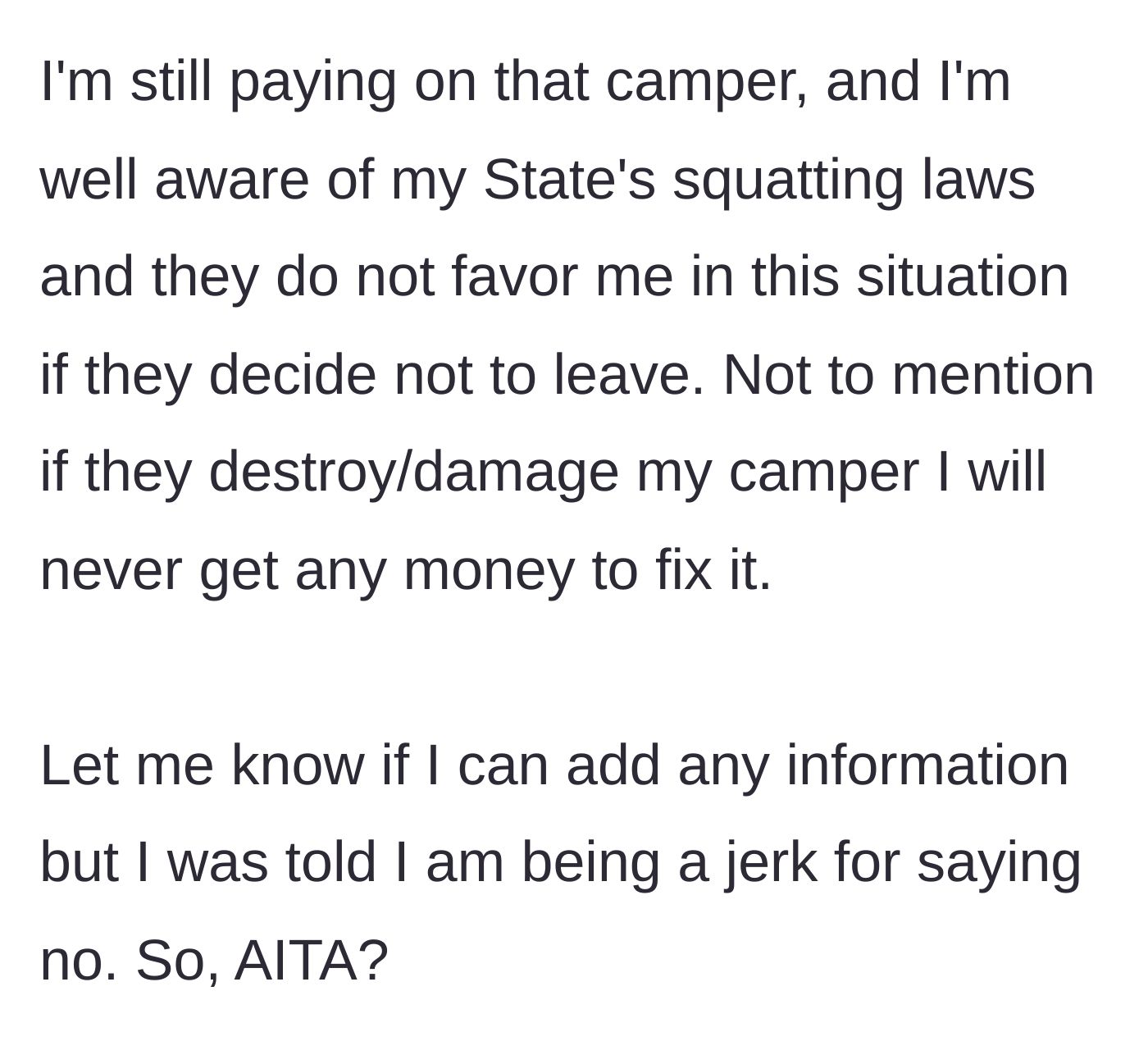 Story part 4 - Main character explains the financial risk, state squatting laws, and being called a jerk by their enabling parent.