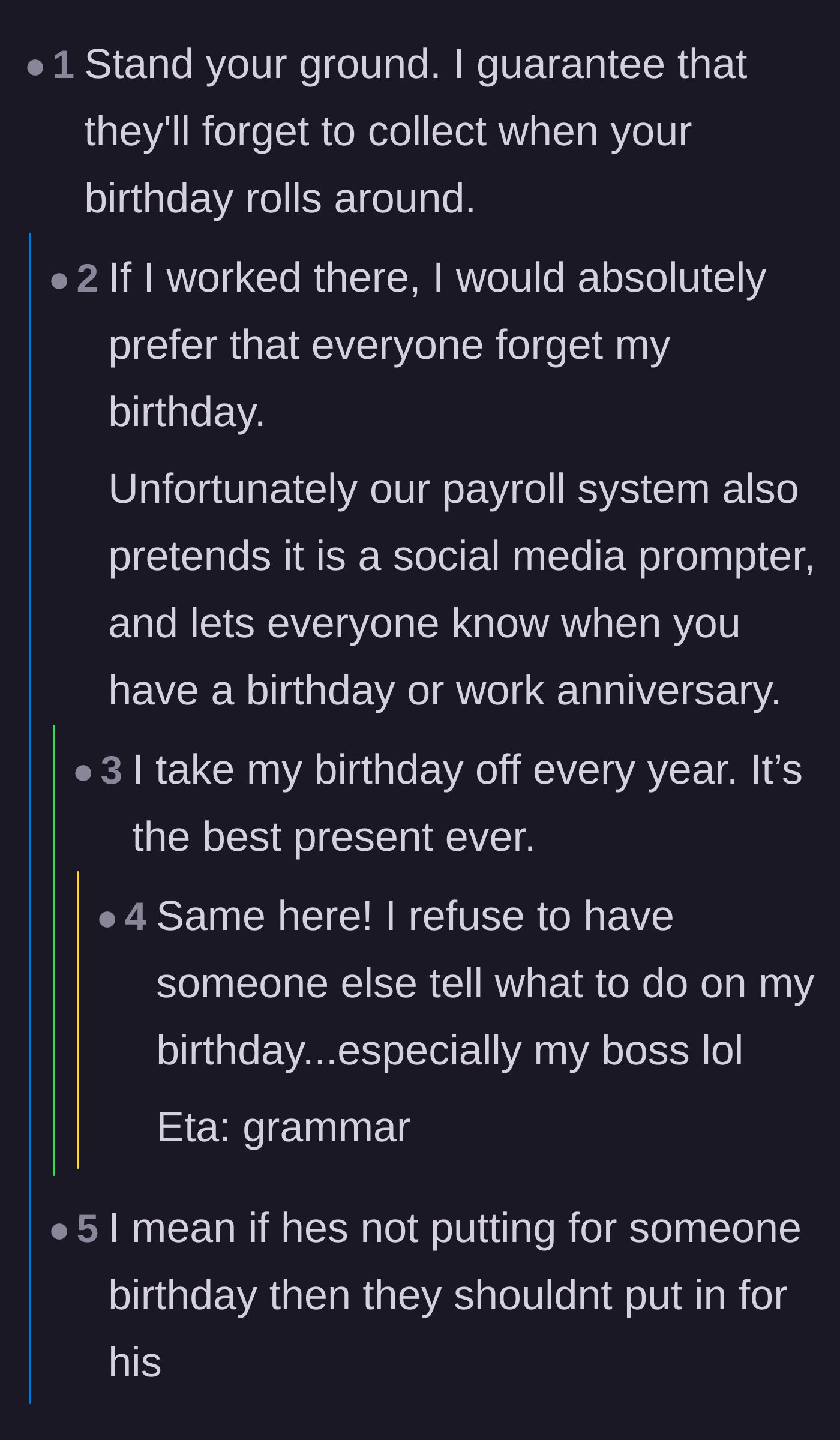 Comment thread 6 - Commenters point out that the office will inevitably forget the author's birthday anyway.