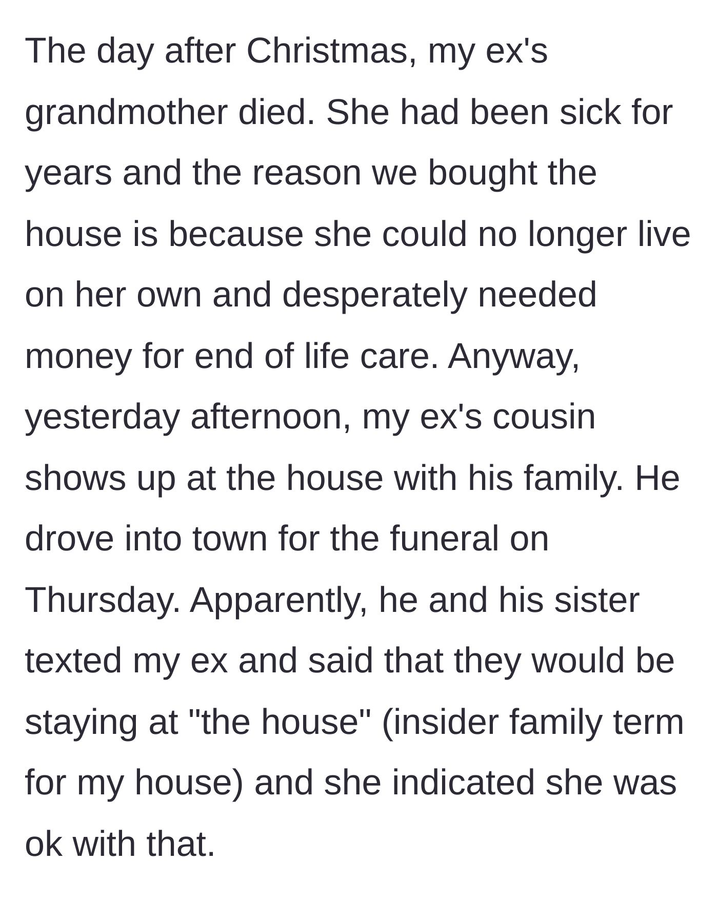 Story part 3 - The ex-wife's cousin unexpectedly arriving at the house for a funeral, invited by the ex-wife.