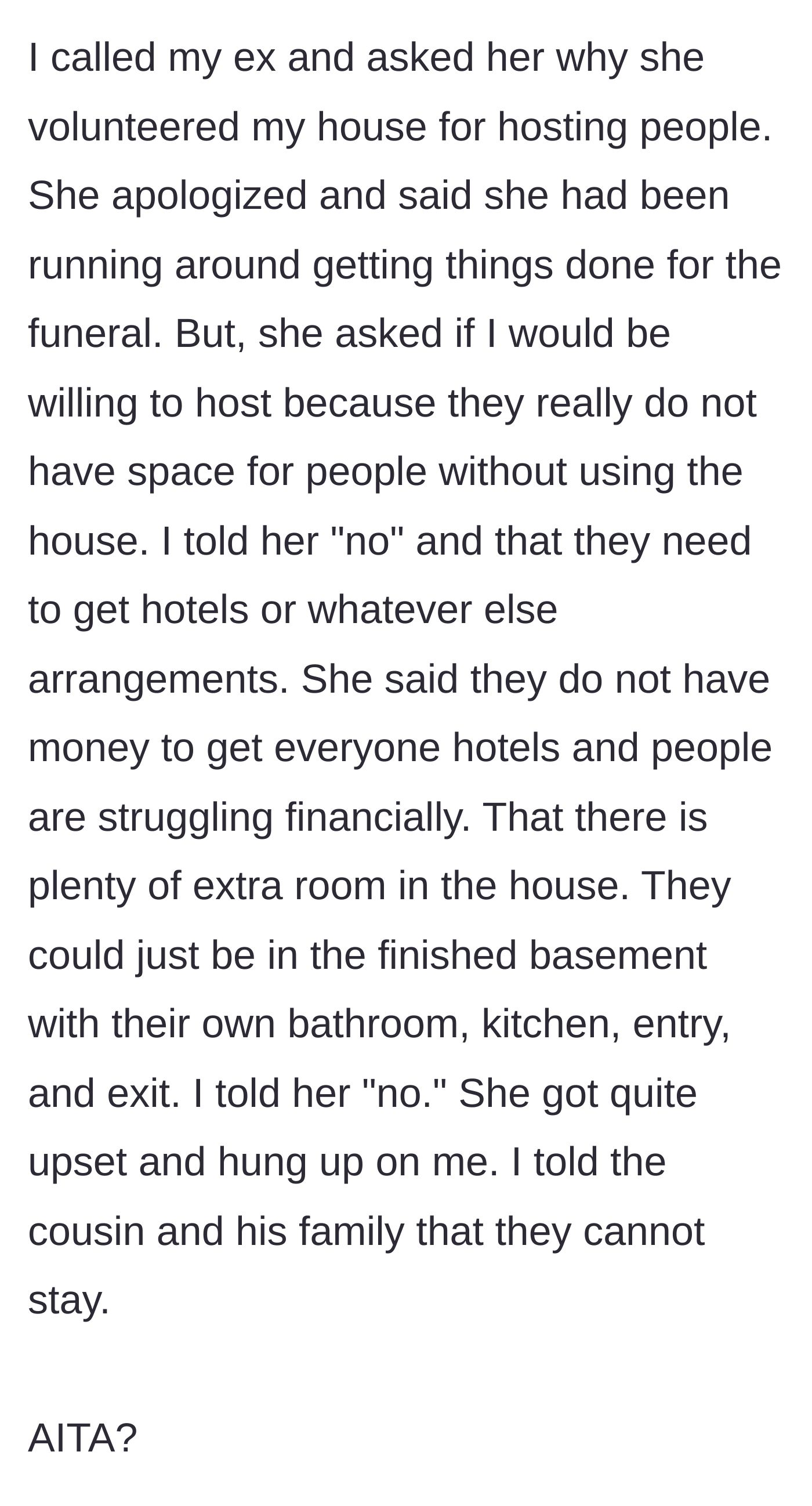 Story part 4 - The phone call where the ex-wife begs him to host the relatives, and his firm refusal to let them stay.