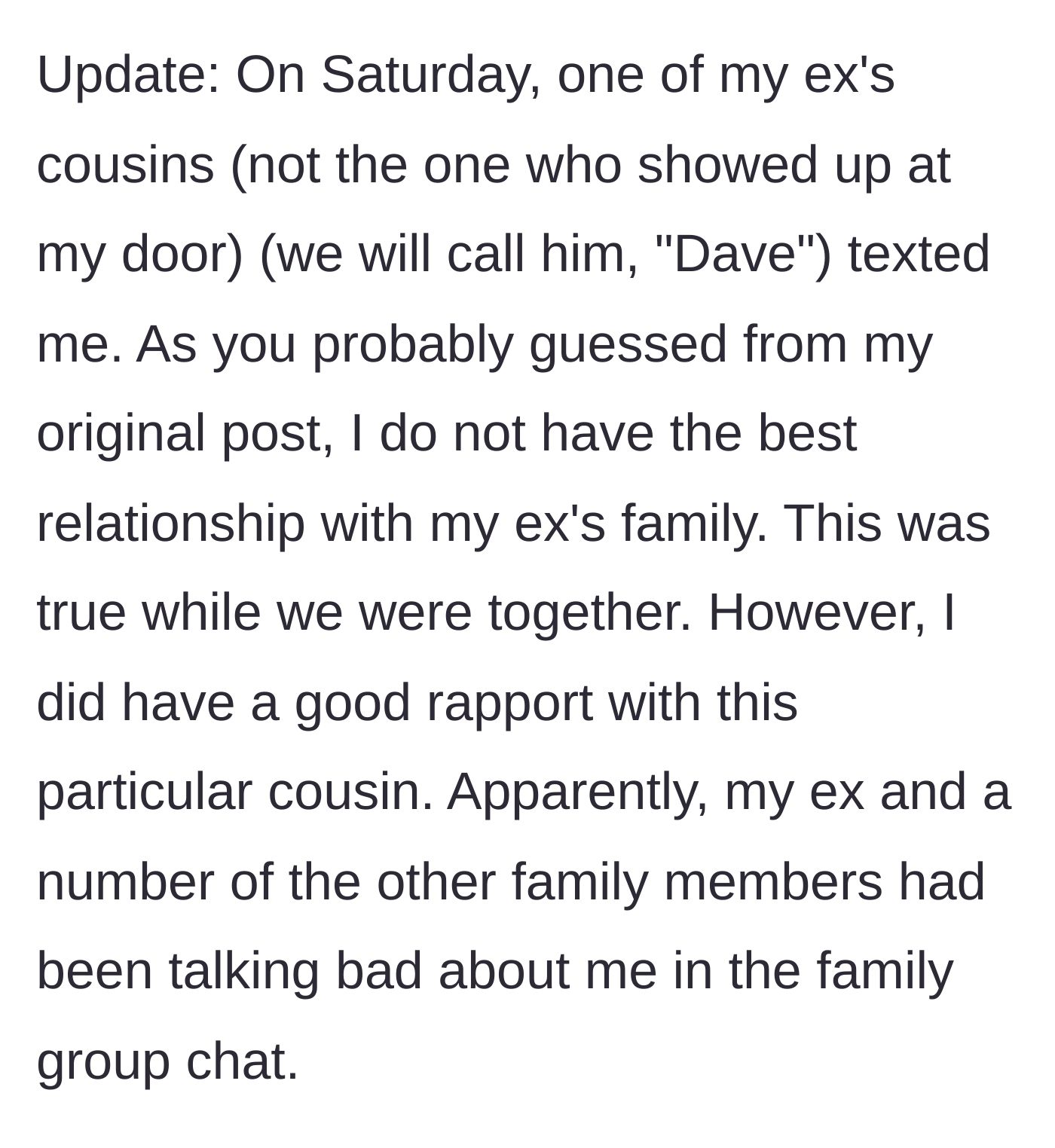 Story part 5 - A reasonable cousin named Dave reaching out after the ex-wife bad-mouthed the author in a group chat.
