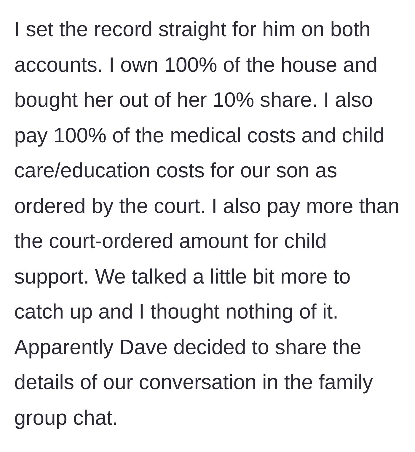 Story part 7 - Correcting the record with Dave with hard financial facts, which Dave then drops into the family group chat.