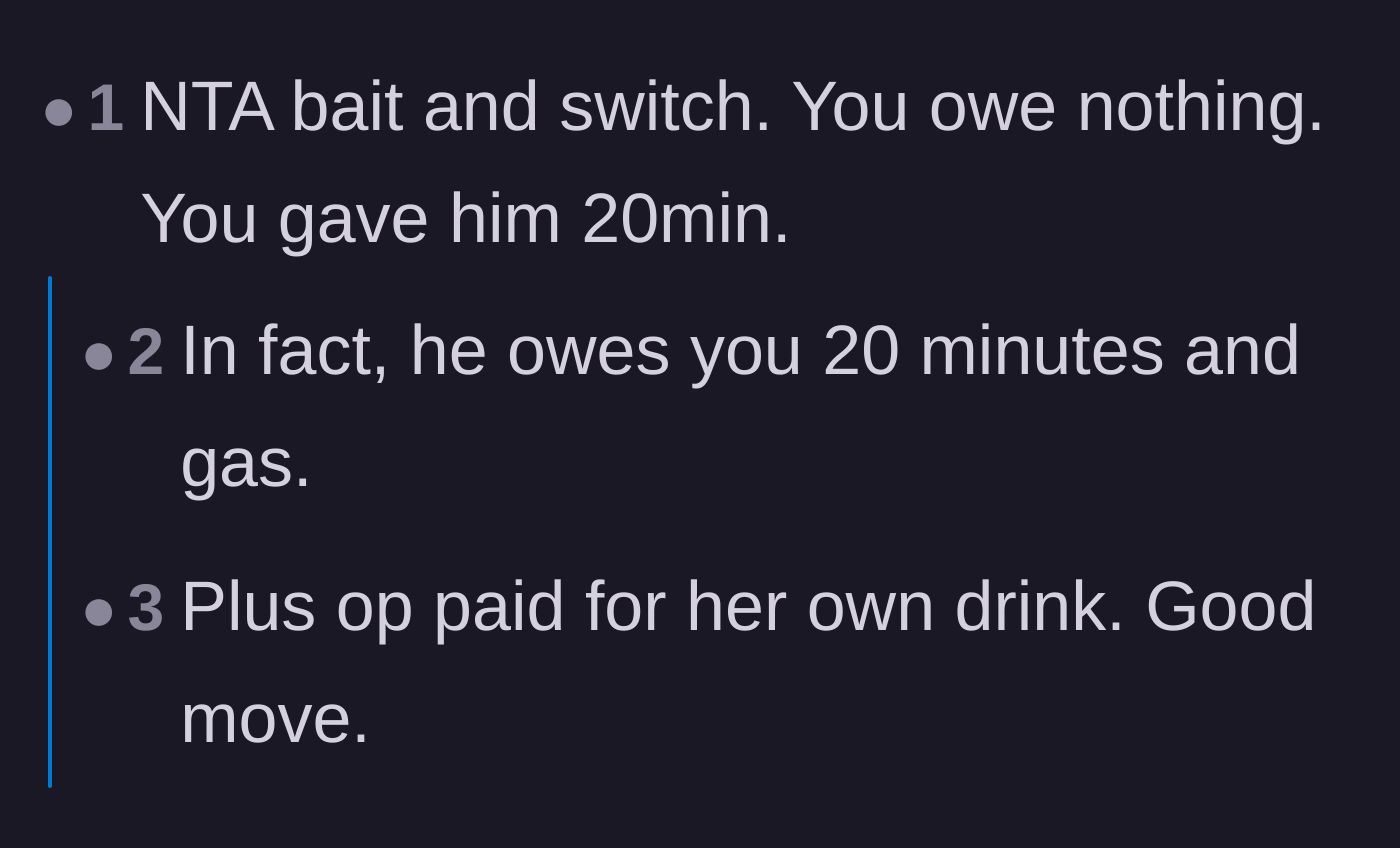Comment thread 4 - A thread pointing out the classic bait-and-switch tactic and jokingly calculating the time and gas the man owes her.