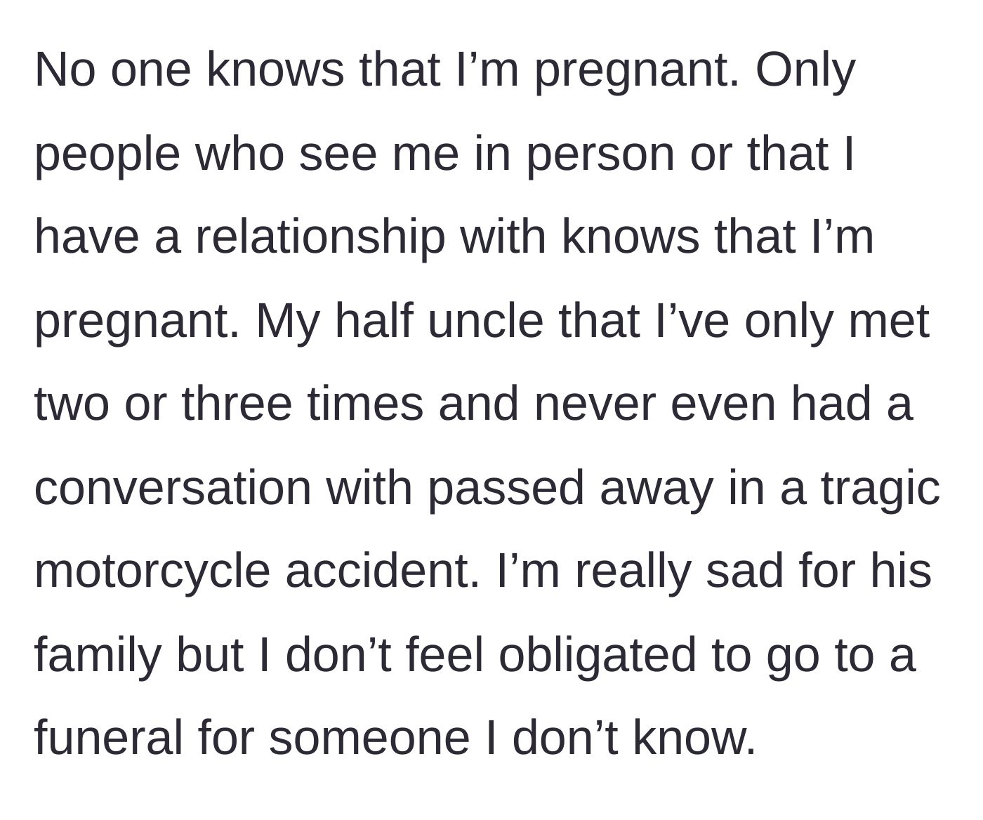 Story part 2 - Revealing the secret pregnancy and the tragic death of a distant half-uncle she barely knew.