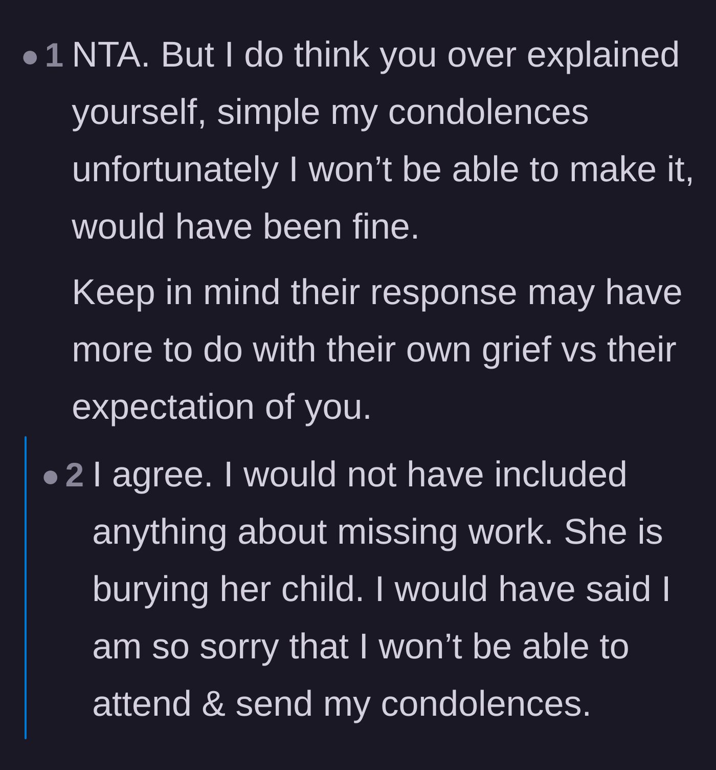 Comment thread 2 - Advice on why she shouldn't have over-explained her absence to a grieving mother.