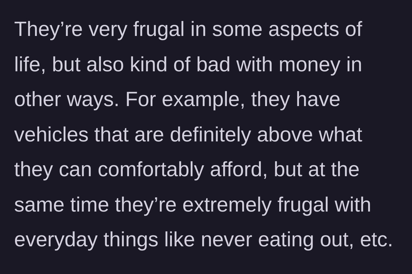 Story part 2 - Description of the in-laws' strange financial habits, owning expensive cars but refusing to eat out.