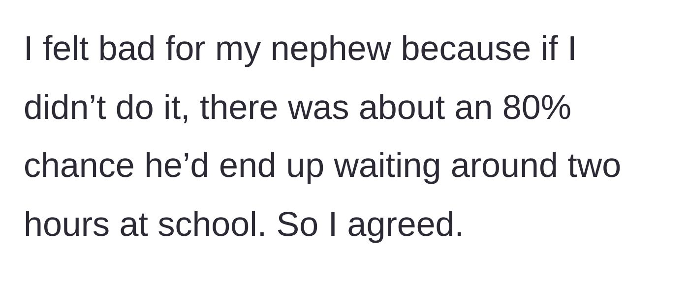 Story part 5 - The narrator agrees to pick up the nephew to prevent him from waiting hours at school.
