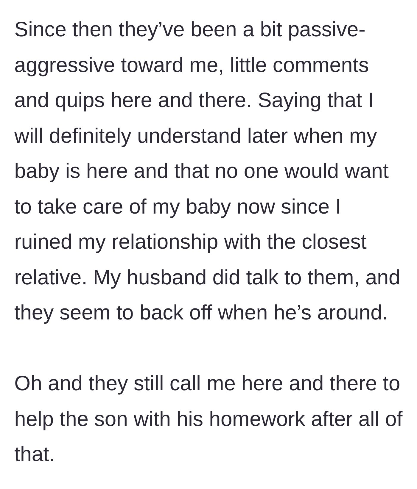Story part 7 - The in-laws begin making snide comments about her future baby and still ask for homework help.