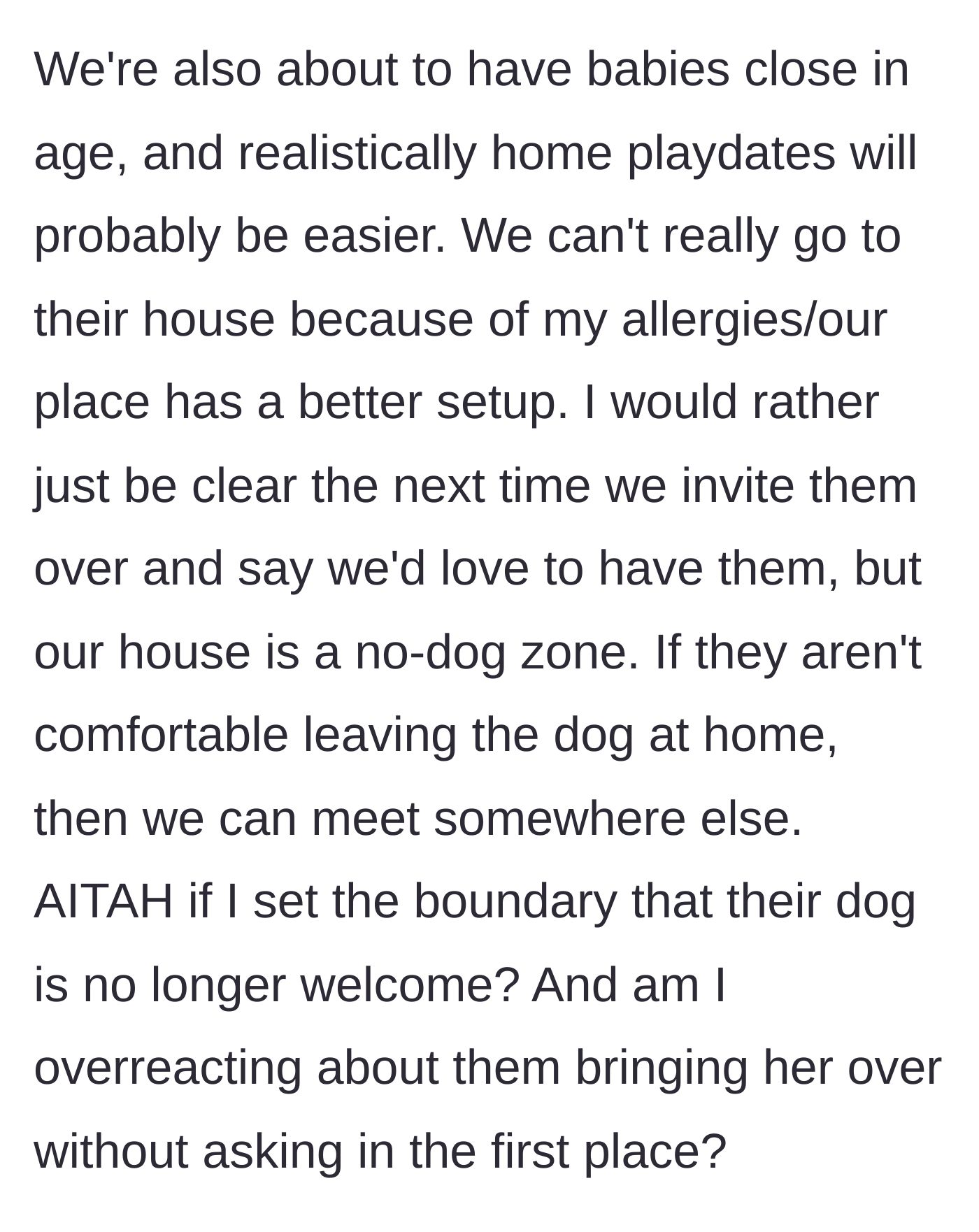 Story part 10 - The host wonders if she is wrong for wanting to explicitly ban the dog to salvage the friendship for their future babies.