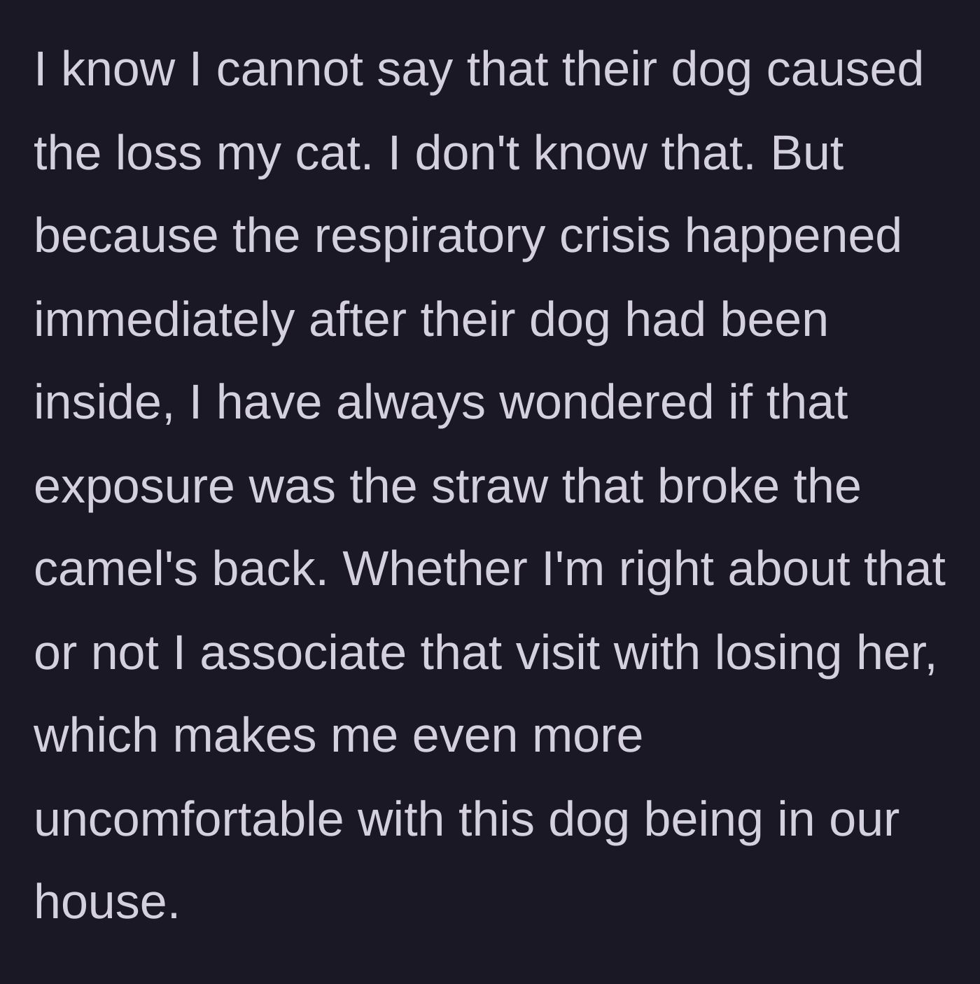 Story part 8 - The host explains how she inextricably links the dog's unauthorized visit to the death of her cat.