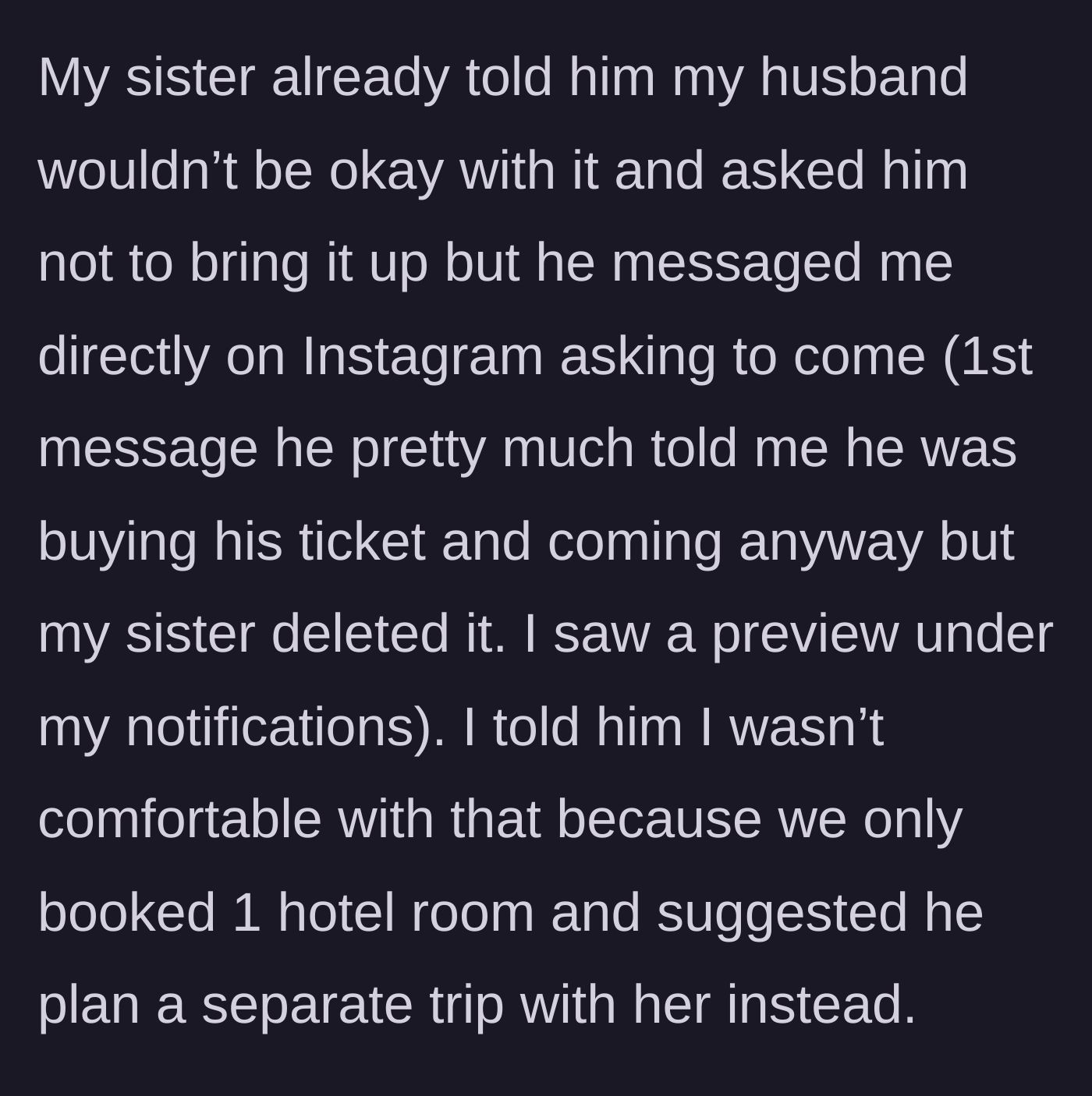 Story part 3 - The fiancé slides into her Instagram DMs to invite himself, despite the sister telling him no.