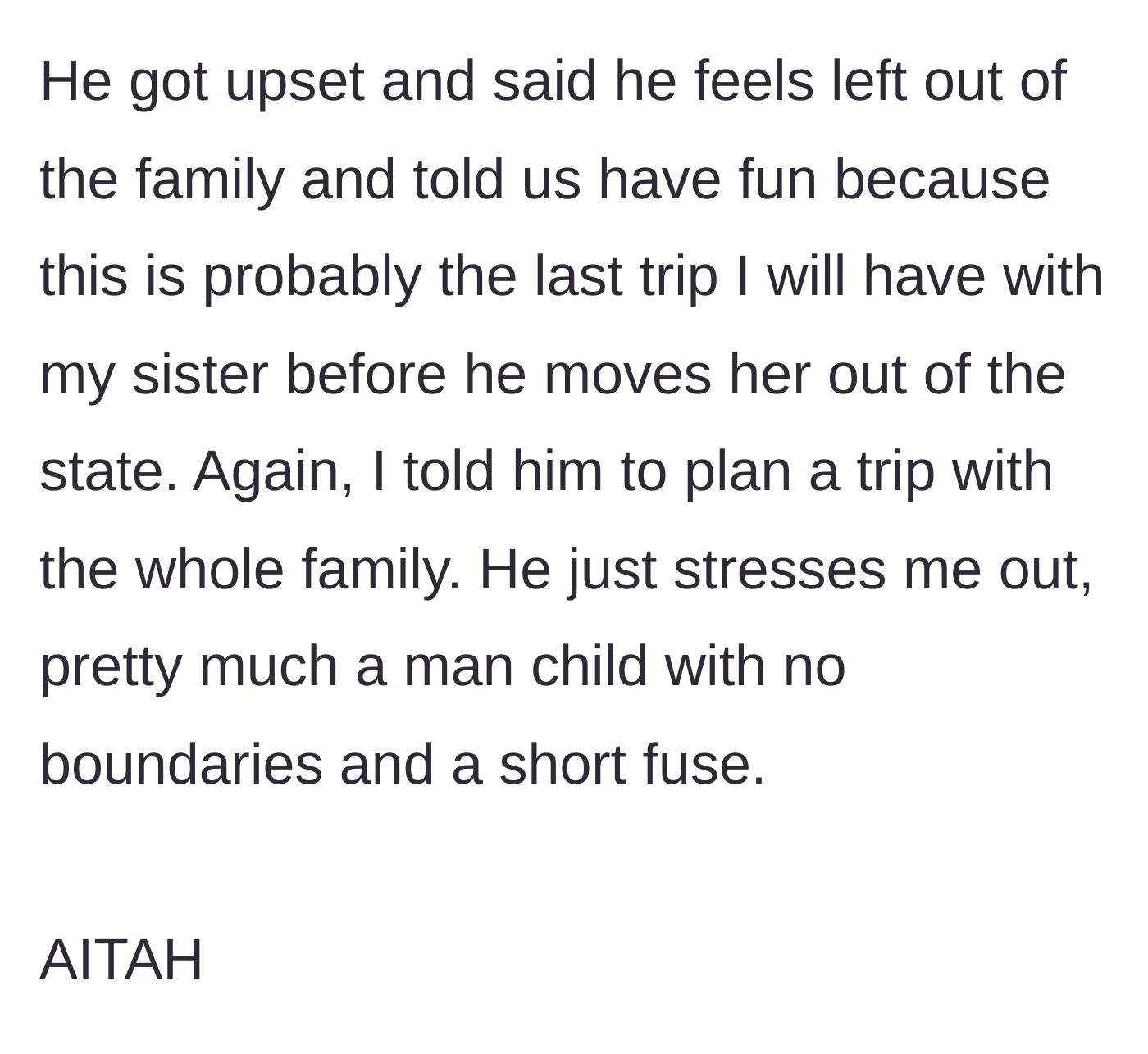 Story part 4 - The fiancé throws a tantrum, tries to guilt trip her, and threatens to isolate the sister in the future.